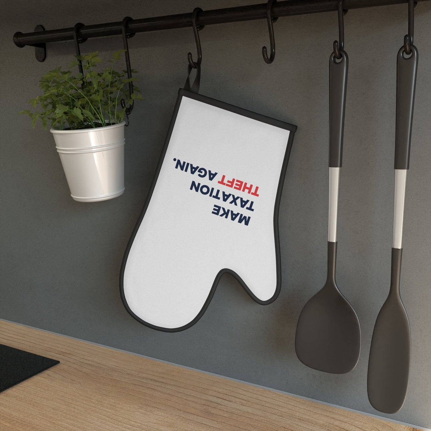 Make Taxation Theft Again Oven Mitt - 4LibertyShop.com