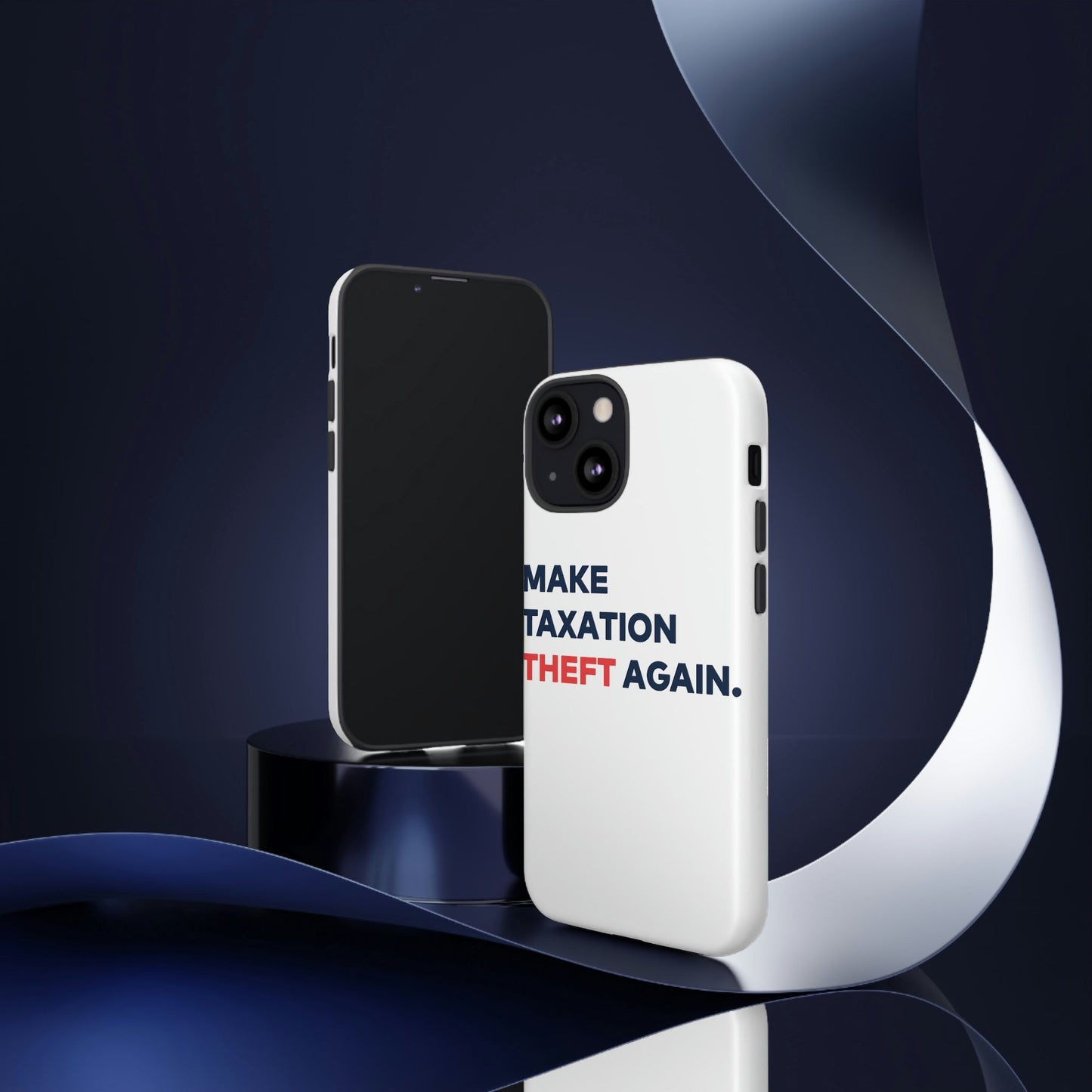 Make Taxation Theft Again Phone Case
