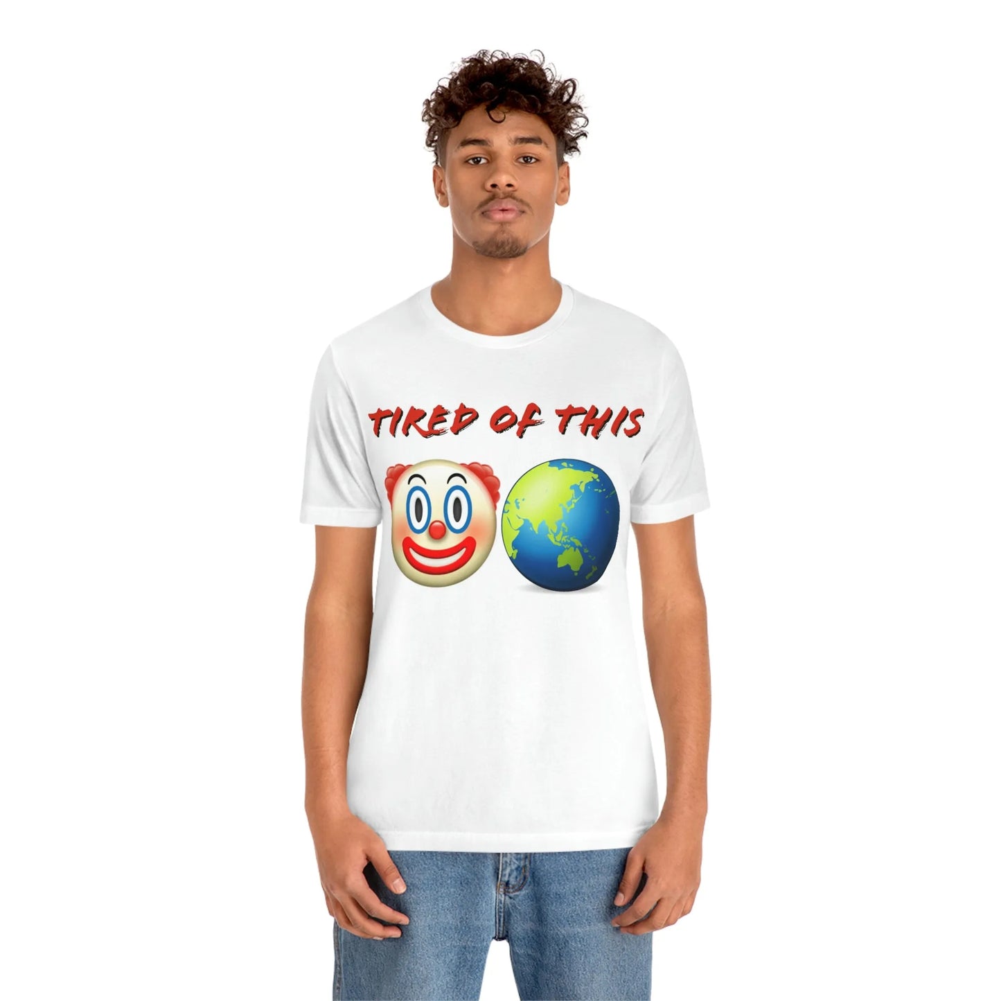 Tired Of This Clown World Emoji T-Shirt