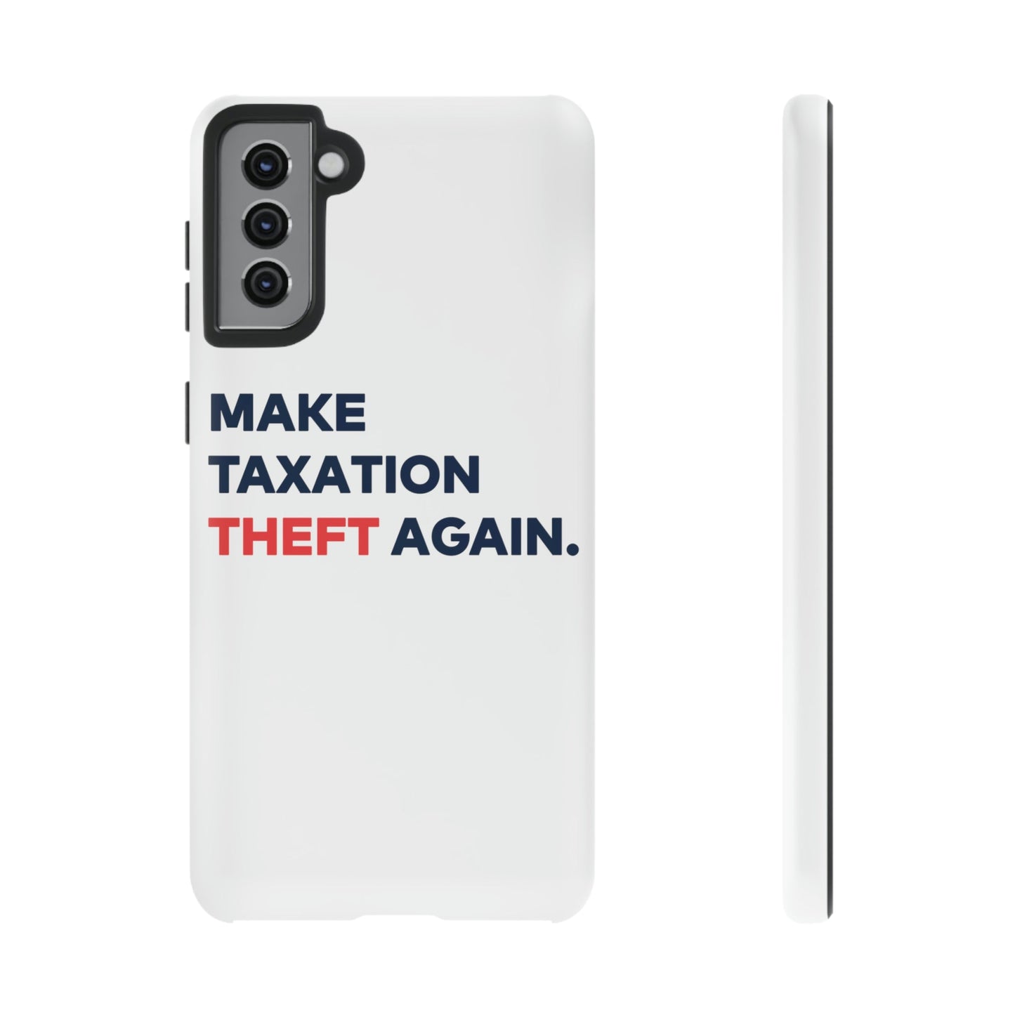 Make Taxation Theft Again Phone Case