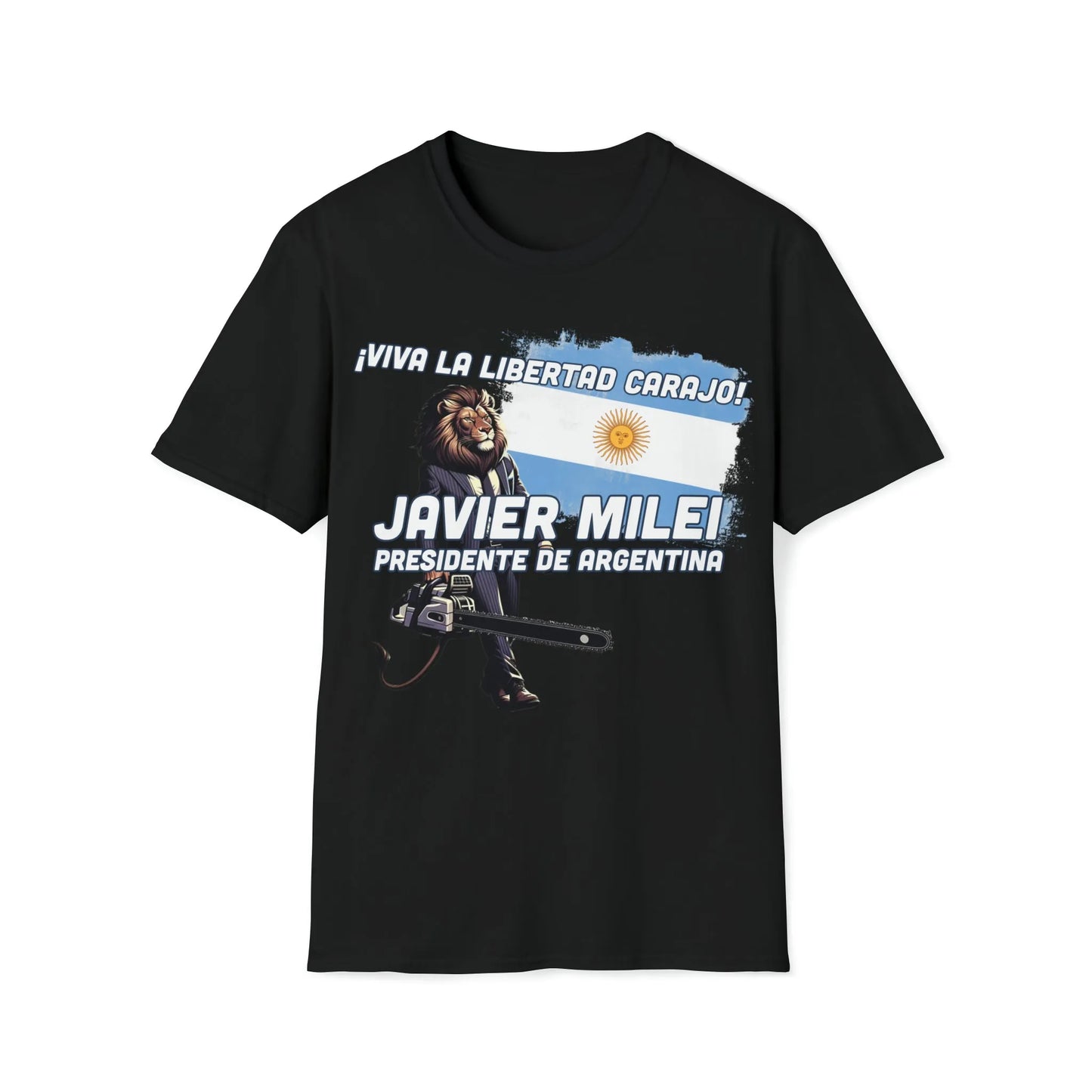 Viva La Libertad Carajo - Javier Milei President of Argentina T-Shirt - 4LibertyShop.com