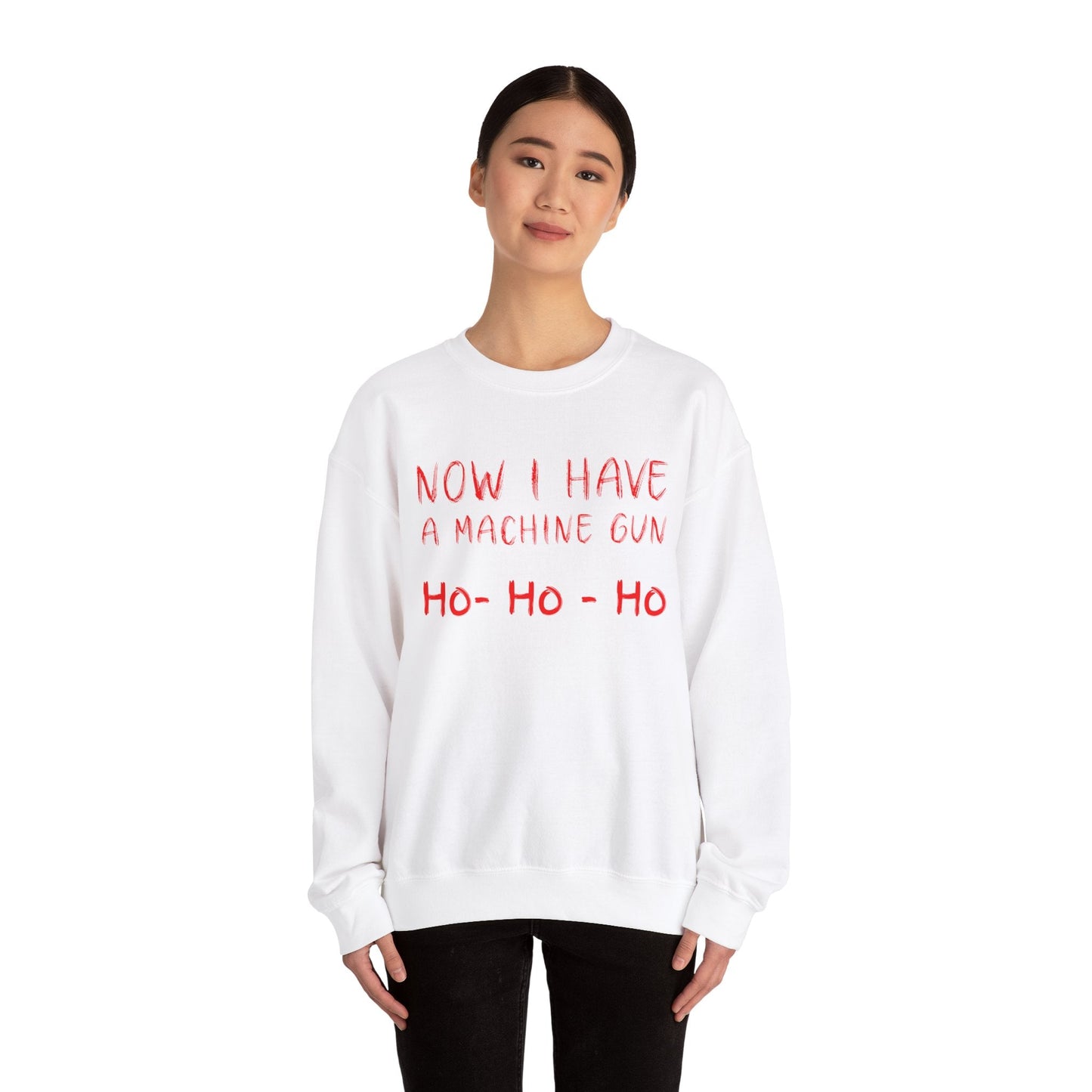 Walton & Johnson: Now I Have a Machine Gun Sweatshirt - 4LibertyShop.com