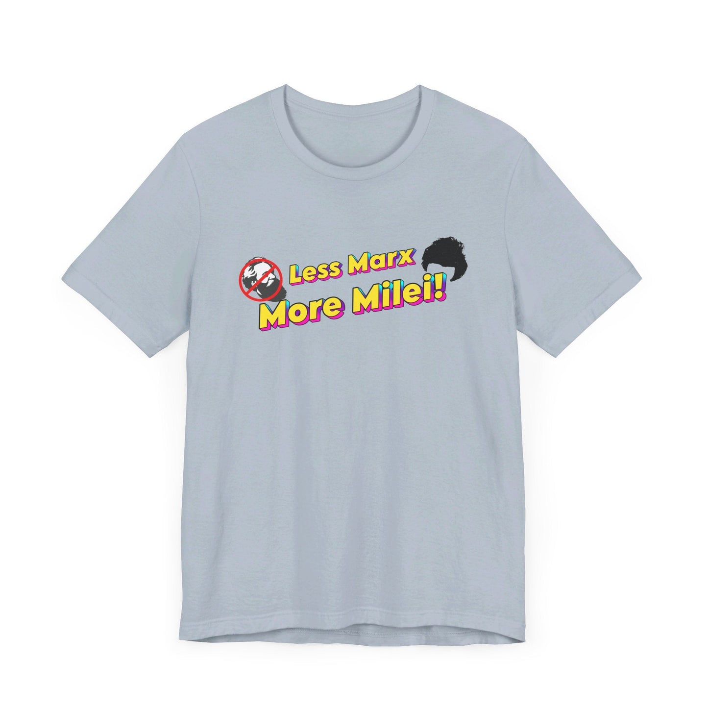 Less Marx More Milei T-Shirt - 4LibertyShop.com