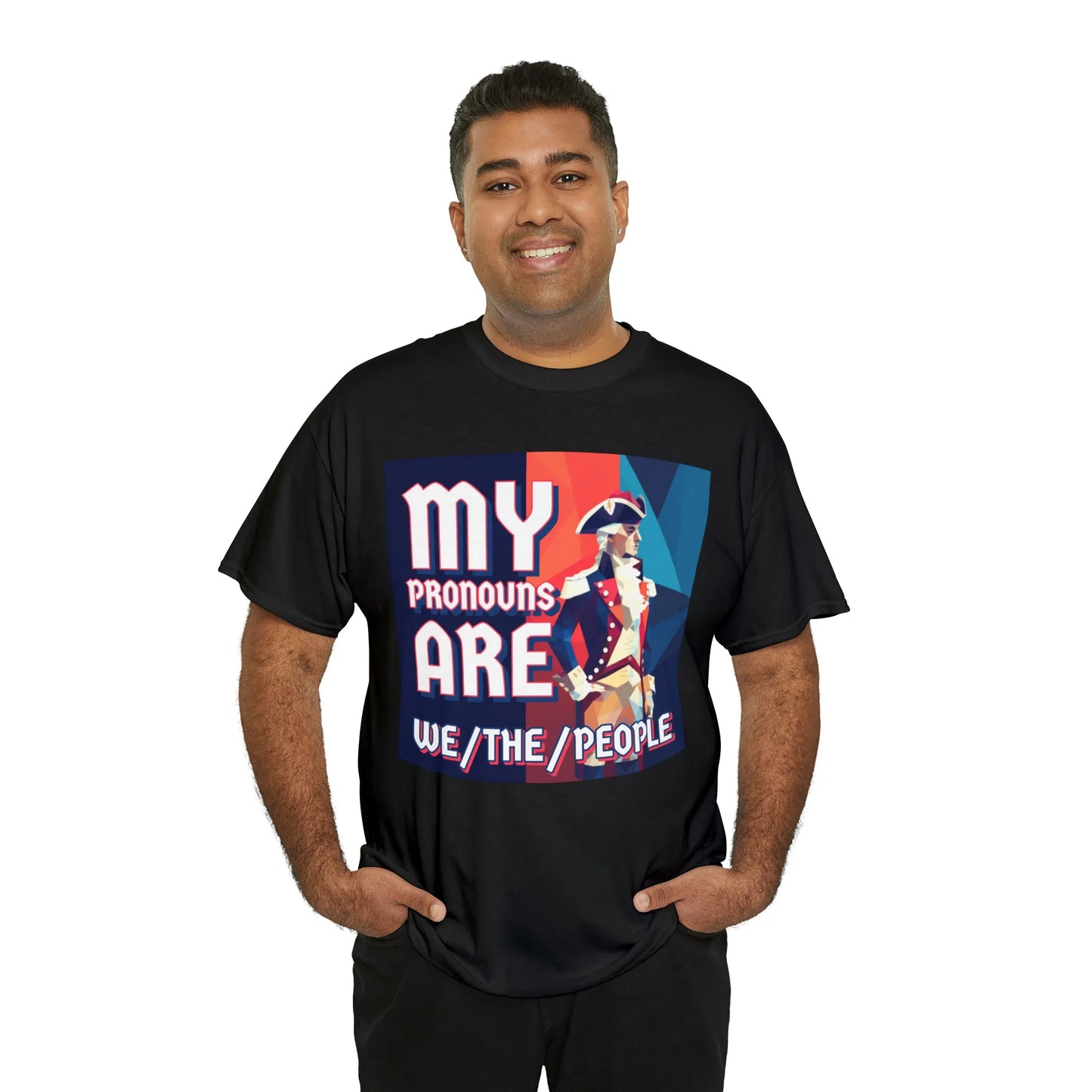 My Pronouns Are We/The/People Unisex Heavy Cotton Tee