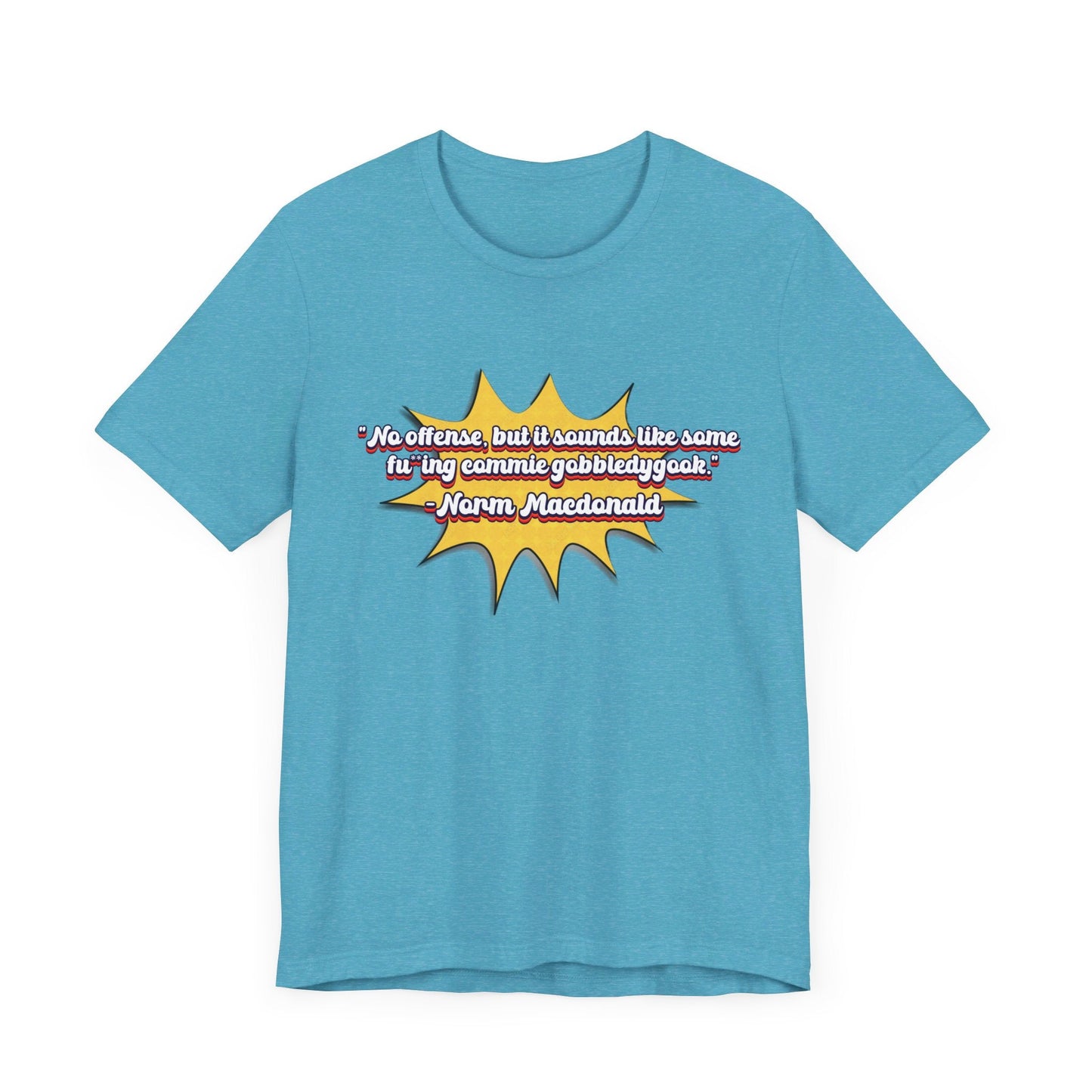 Commie Gobbledygook Norm Macdonald T-Shirt