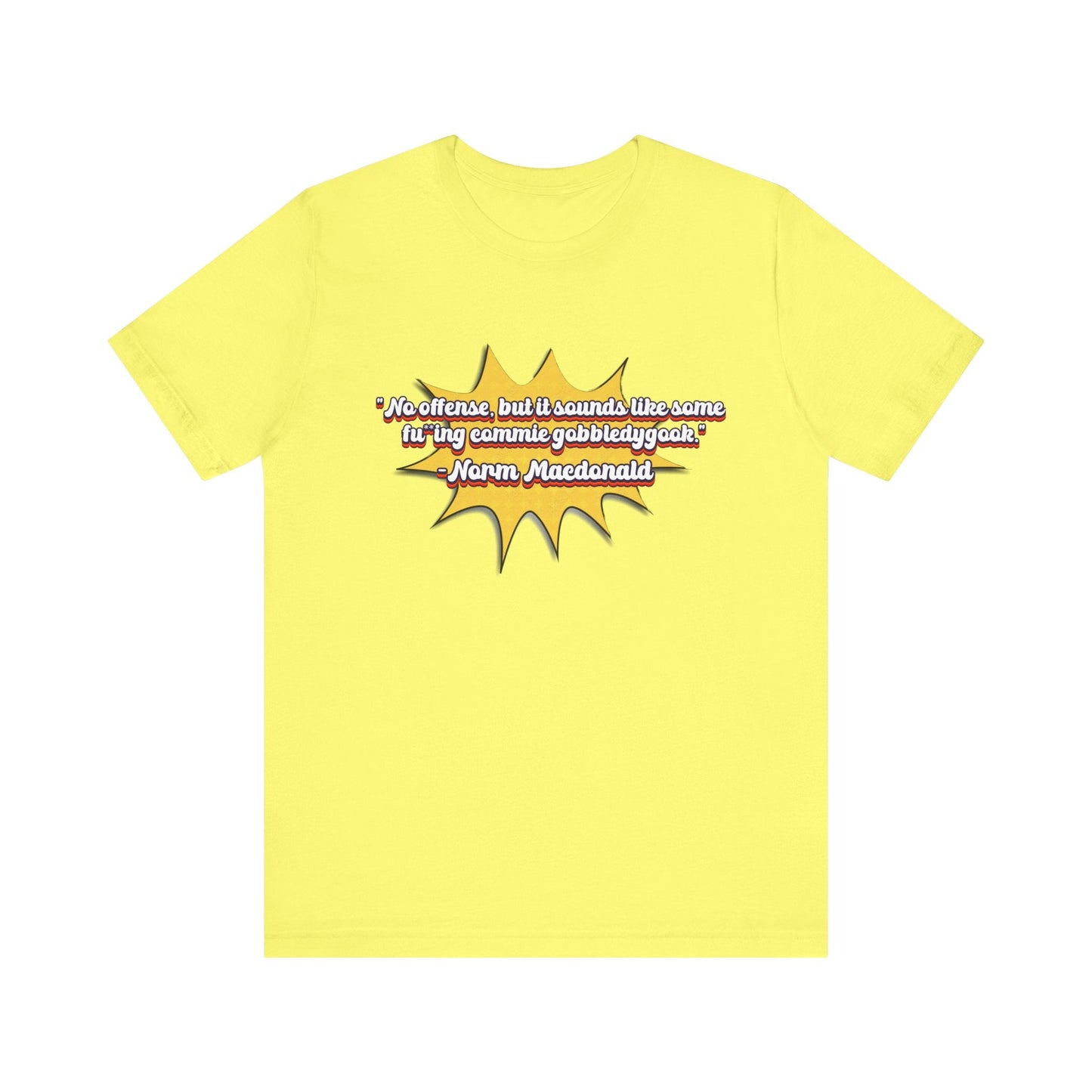 Commie Gobbledygook Norm Macdonald T-Shirt