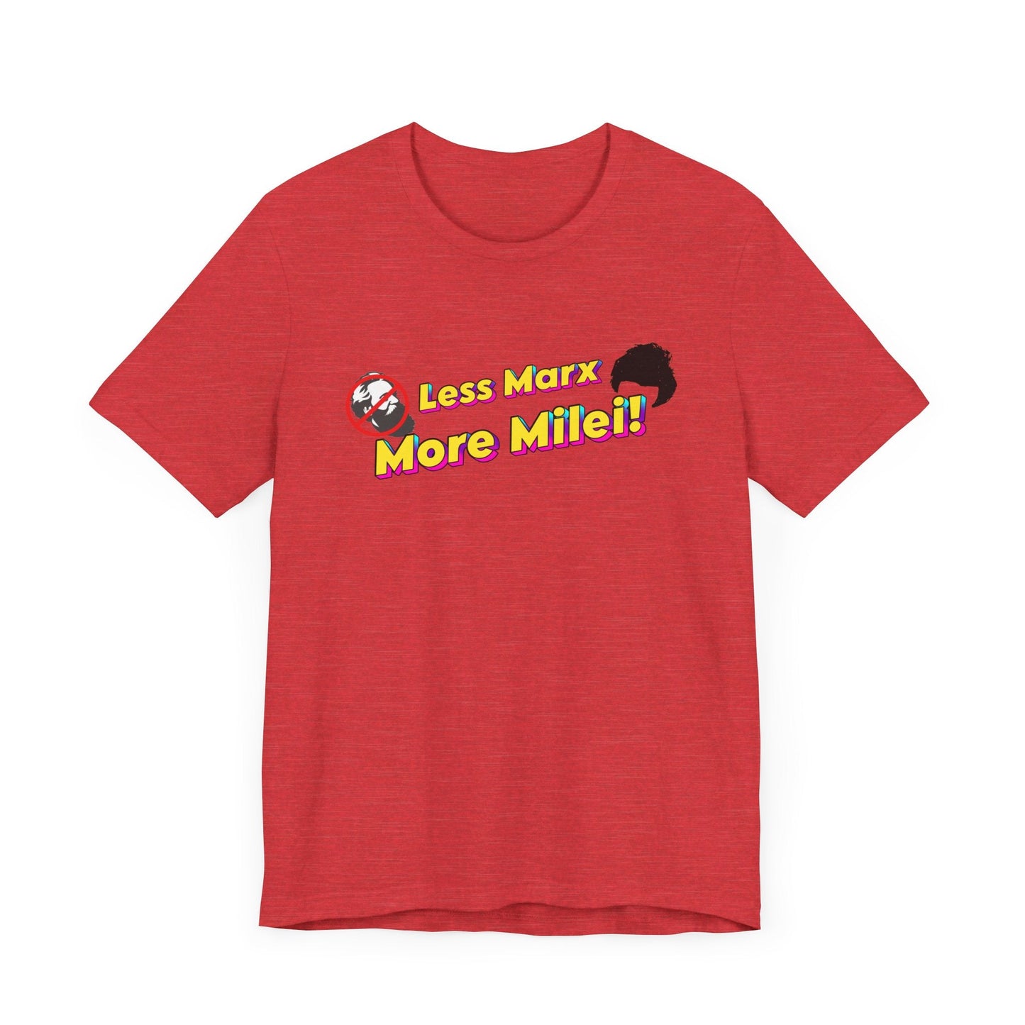 Less Marx More Milei T-Shirt - 4LibertyShop.com