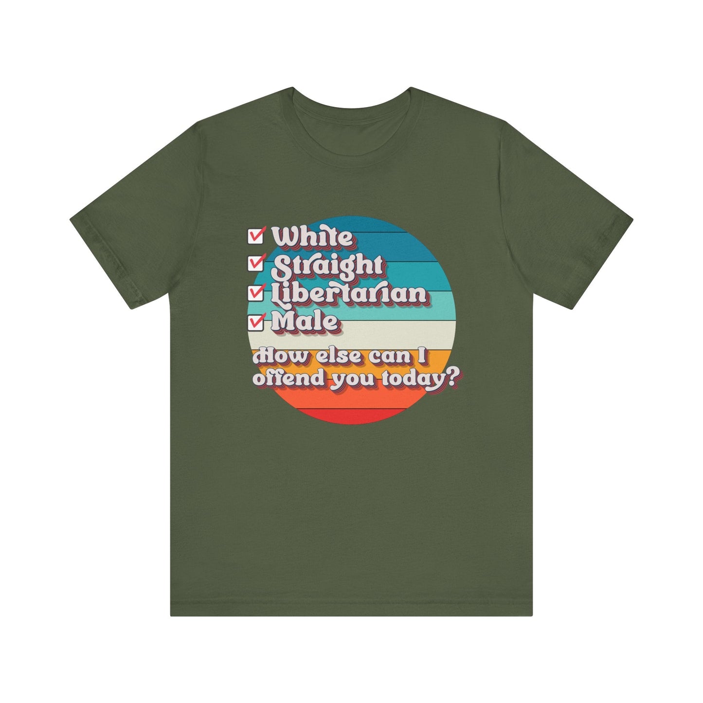 Straight White Male Libertarian: Ultimate Trigger Machine T-Shirt
