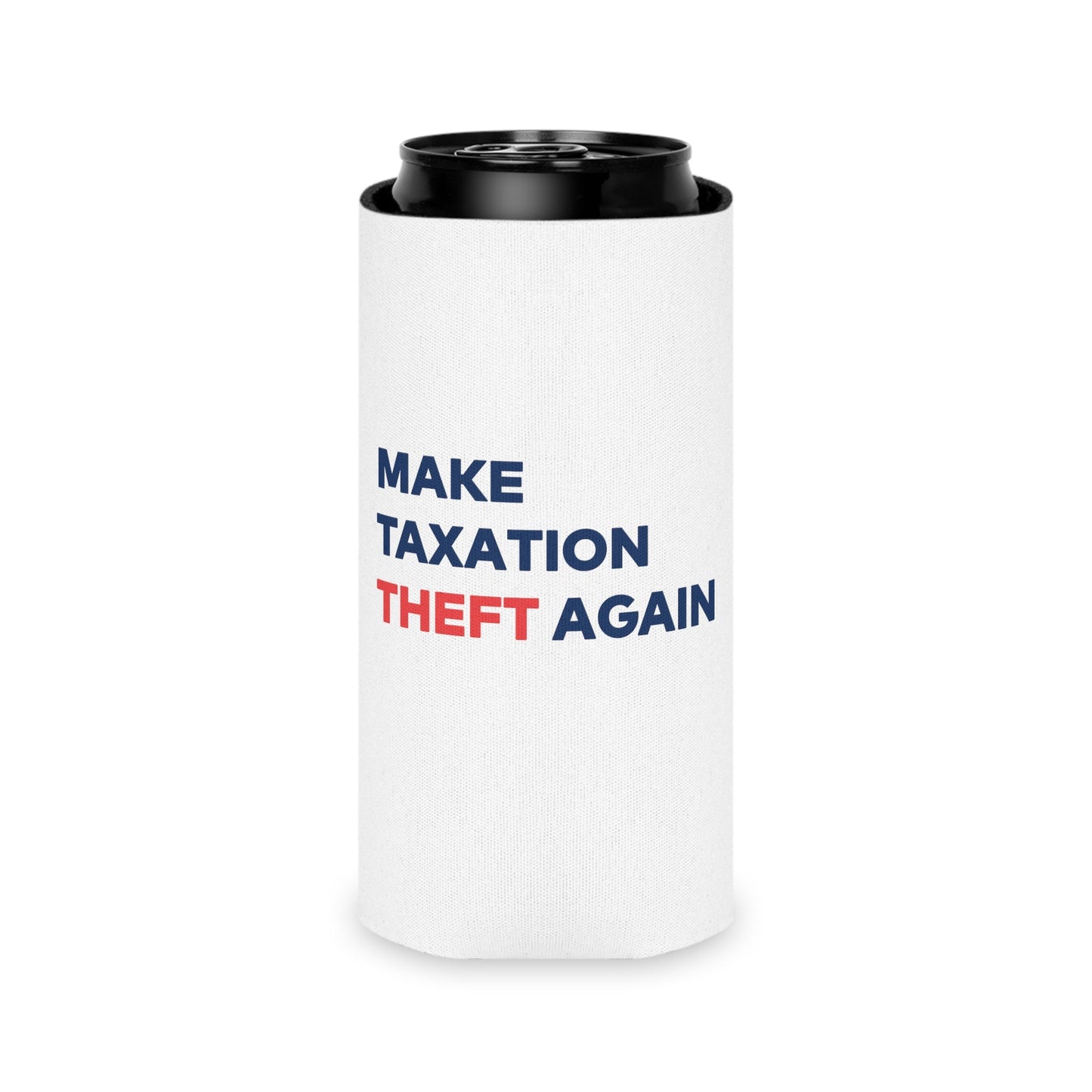 MTTA Koozie - Make Taxation Theft Again Can Cooler - 4LibertyShop.com
