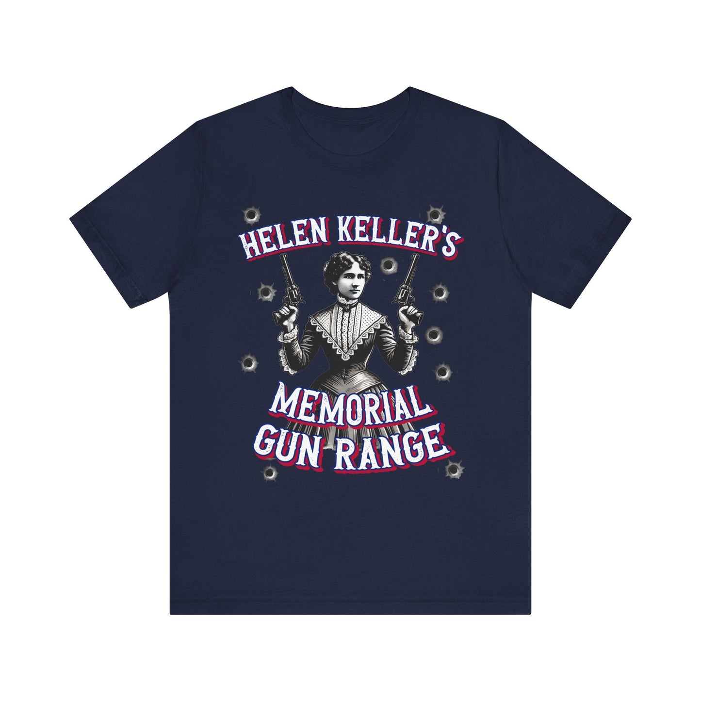 Walton & Johnson: Helen Keller Memorial Gun Range T-Shirt - 4LibertyShop.com