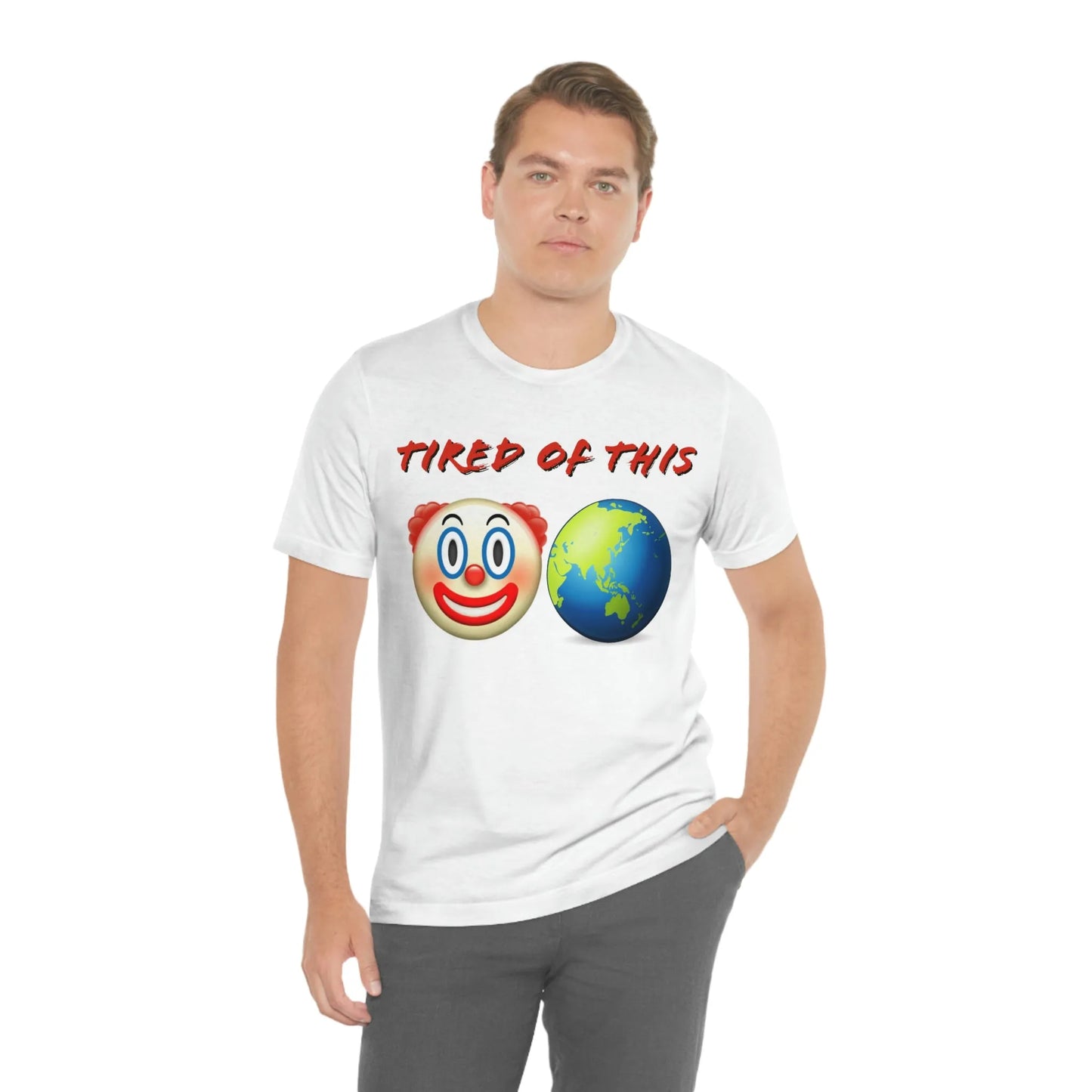 Tired Of This Clown World Emoji T-Shirt