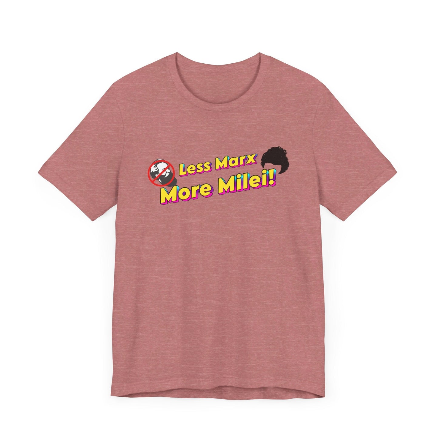 Less Marx More Milei T-Shirt - 4LibertyShop.com