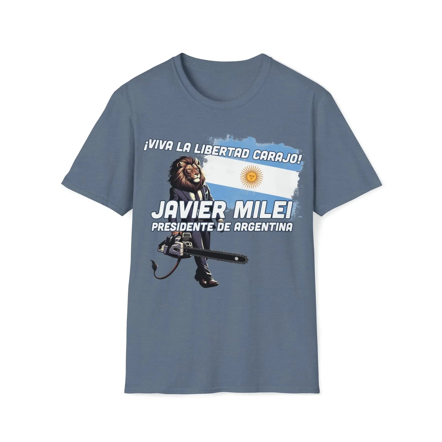 Viva La Libertad Carajo - Javier Milei President of Argentina T-Shirt - 4LibertyShop.com