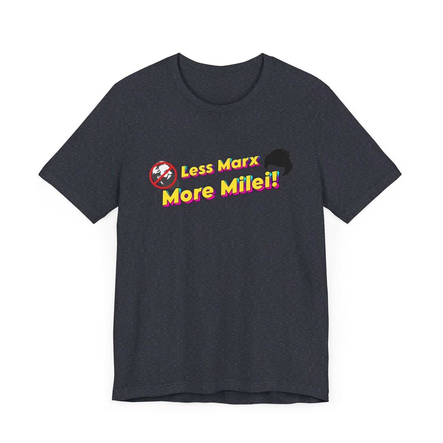 Less Marx More Milei T-Shirt - 4LibertyShop.com
