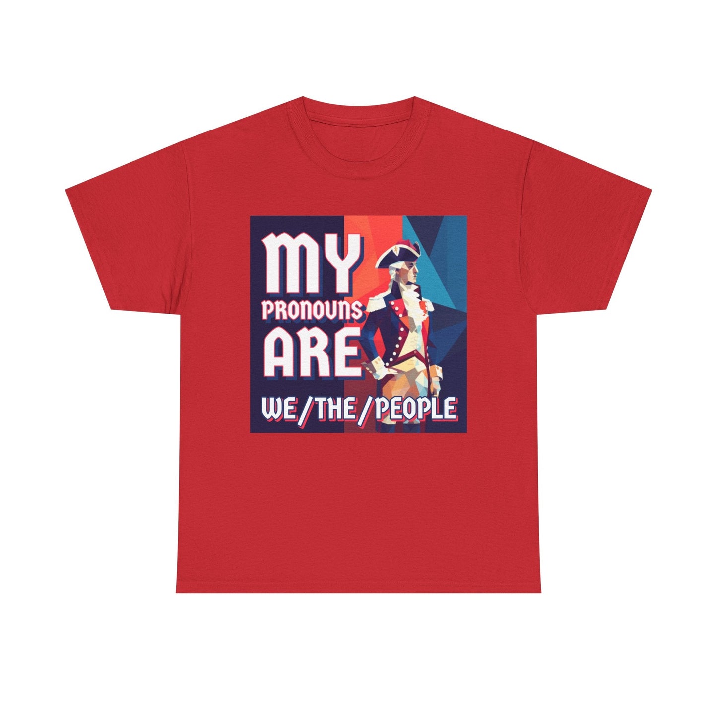 Walton & Johnson: My Pronouns Are We/The/People T-Shirt - 4LibertyShop.com