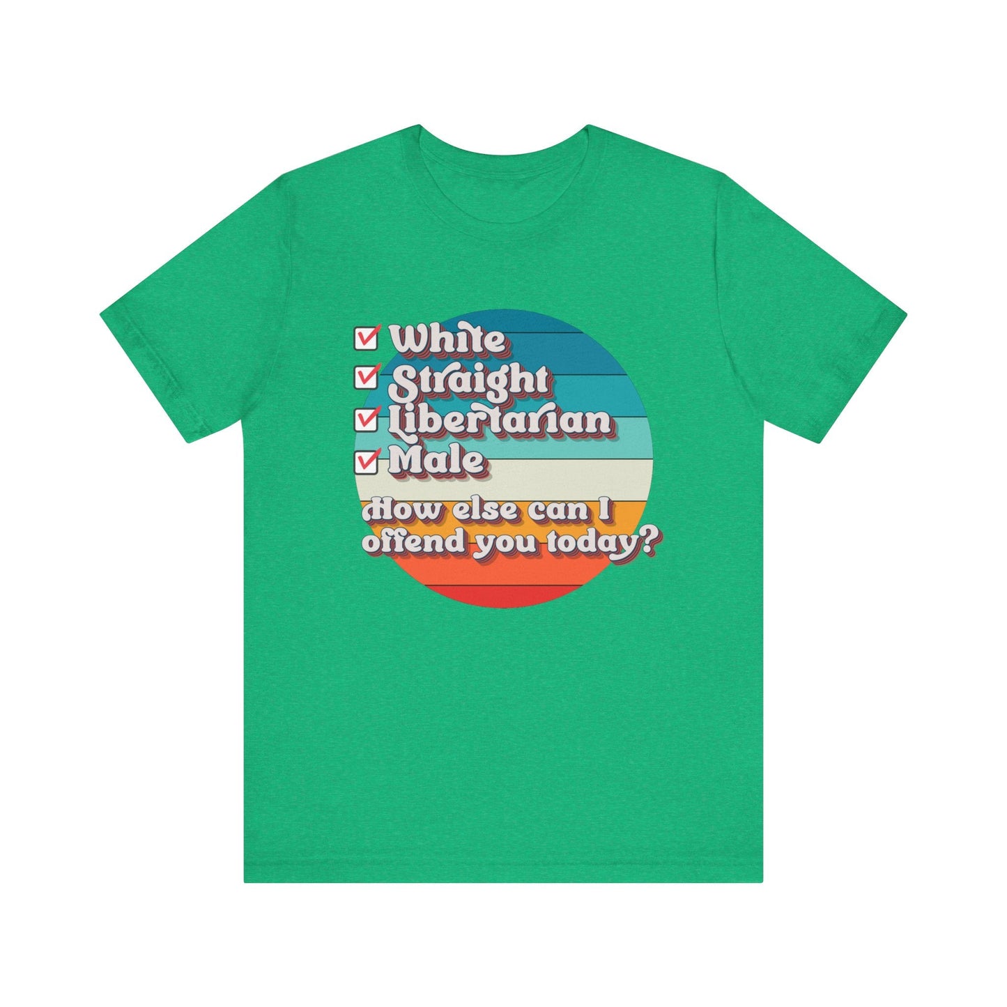 Straight White Male Libertarian: Ultimate Trigger Machine T-Shirt