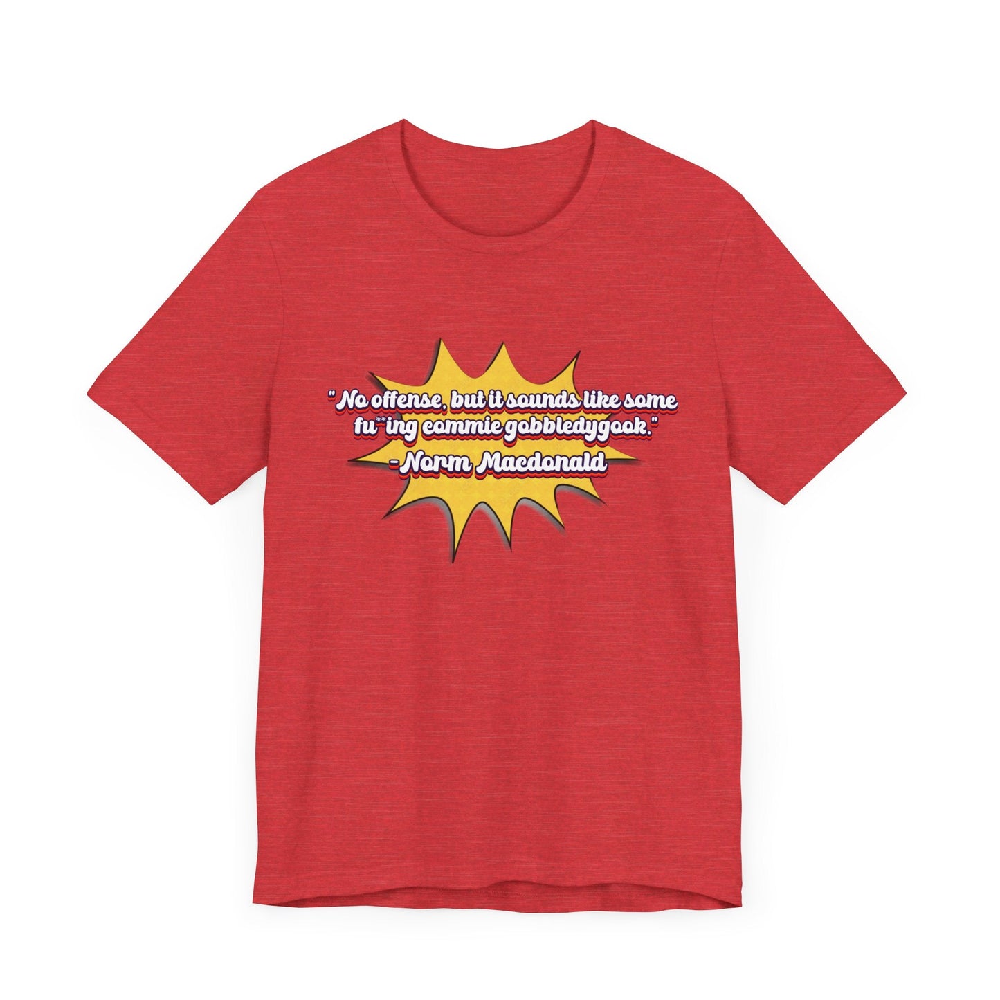 Commie Gobbledygook Norm Macdonald T-Shirt