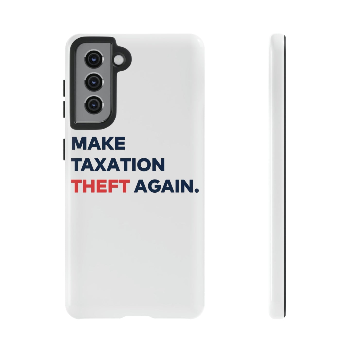 Make Taxation Theft Again Phone Case