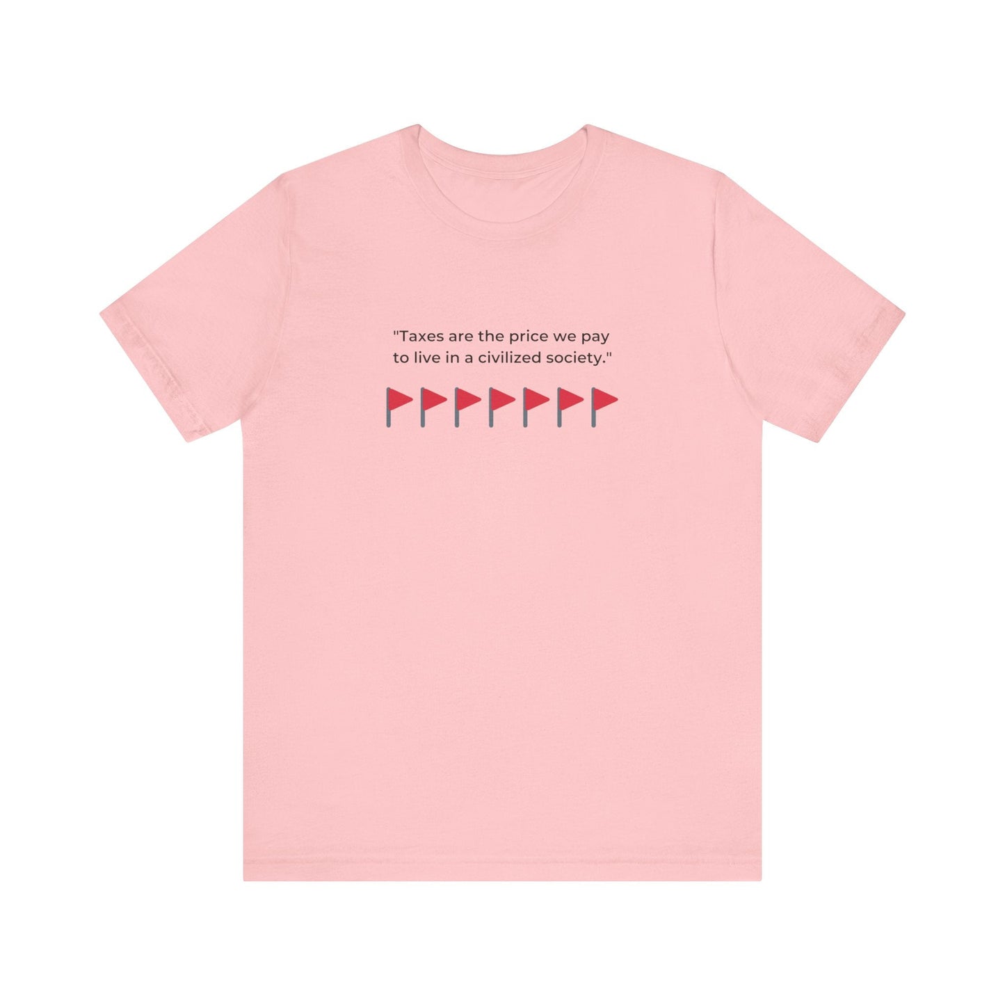 Taxation Red Flag Shirt