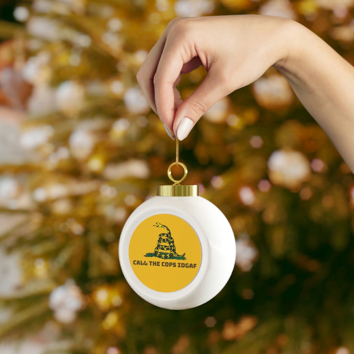 Call The Cops IDGAF Christmas Ball Ornament - 4LibertyShop.com