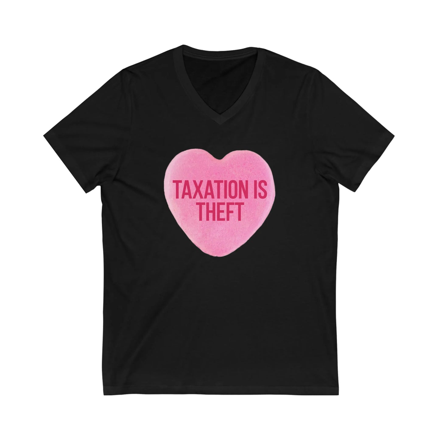 Taxation Is Theft Sweethearts Candy V-Neck T-Shirt