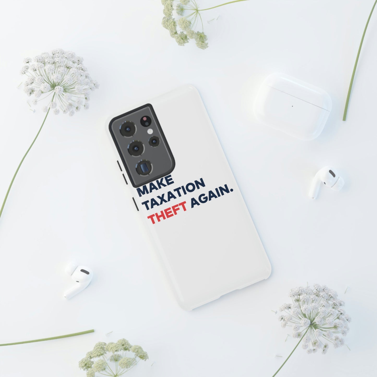 Make Taxation Theft Again Phone Case