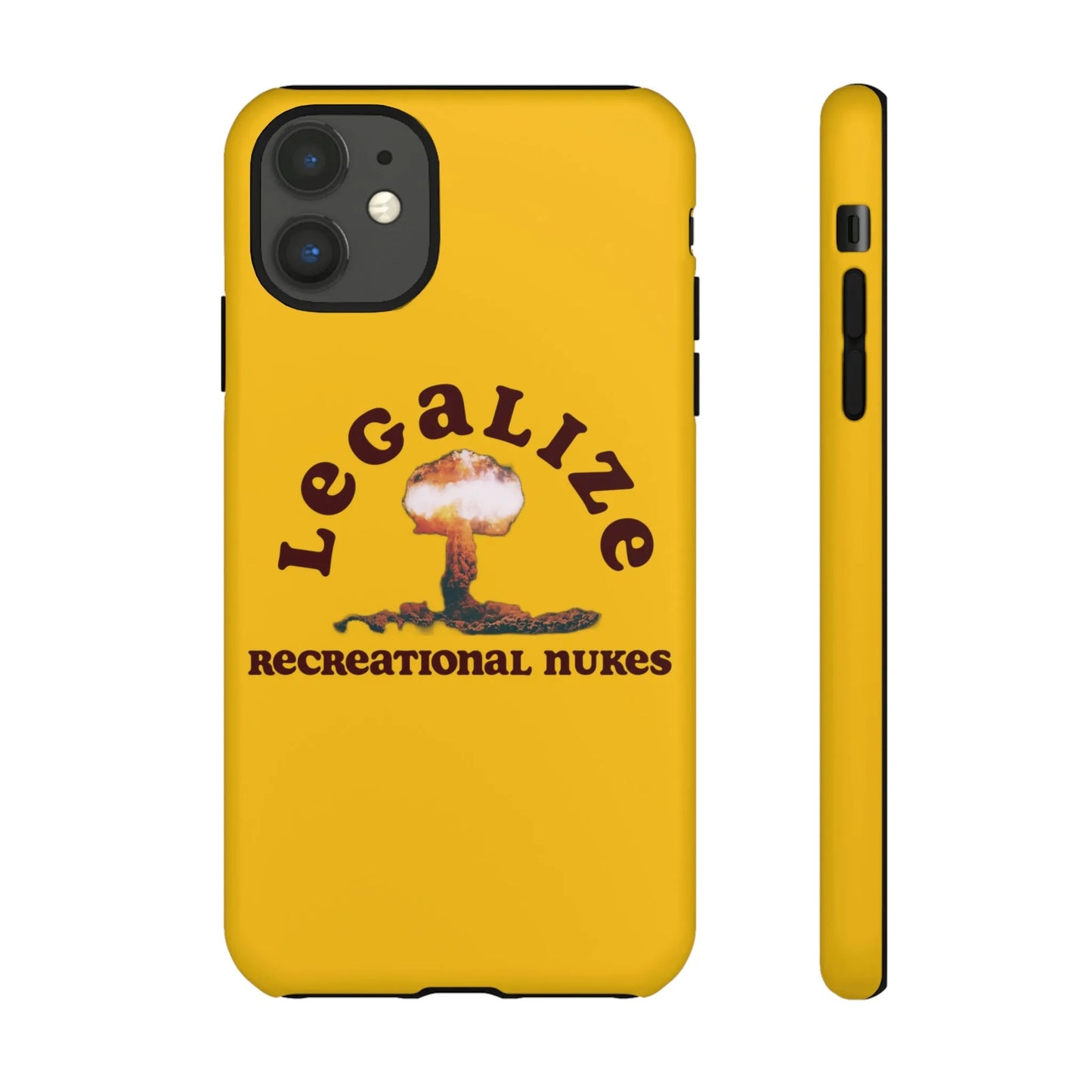 Legalize Recreational Nukes Phone Cases