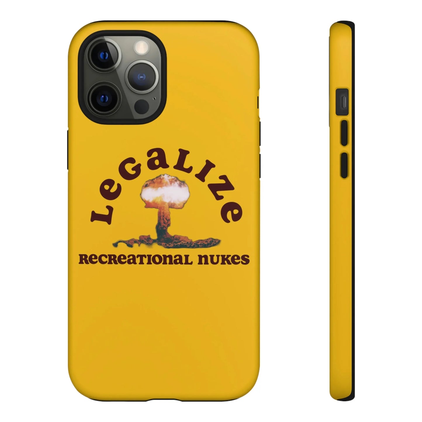 Legalize Recreational Nukes Phone Cases