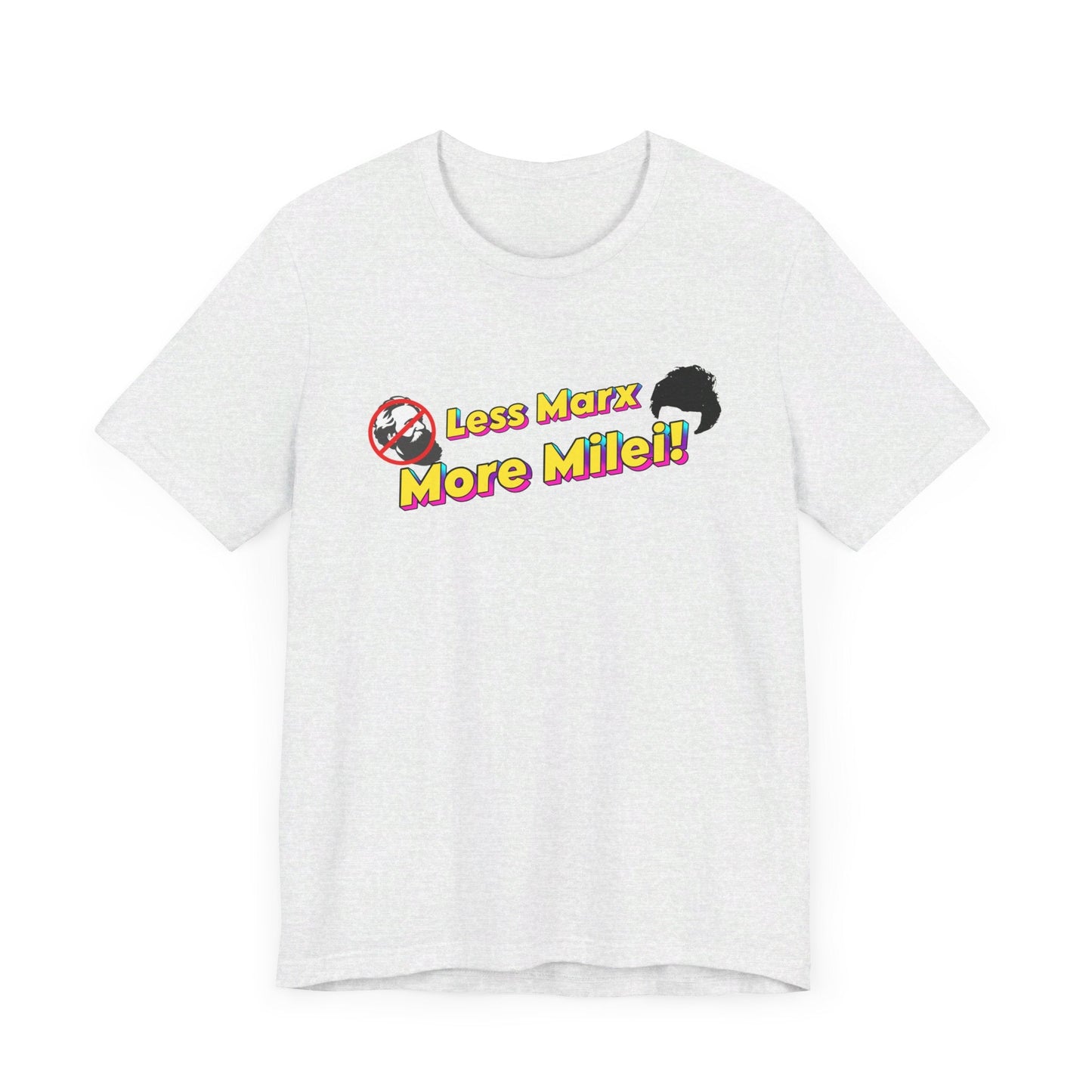Less Marx More Milei T-Shirt - 4LibertyShop.com