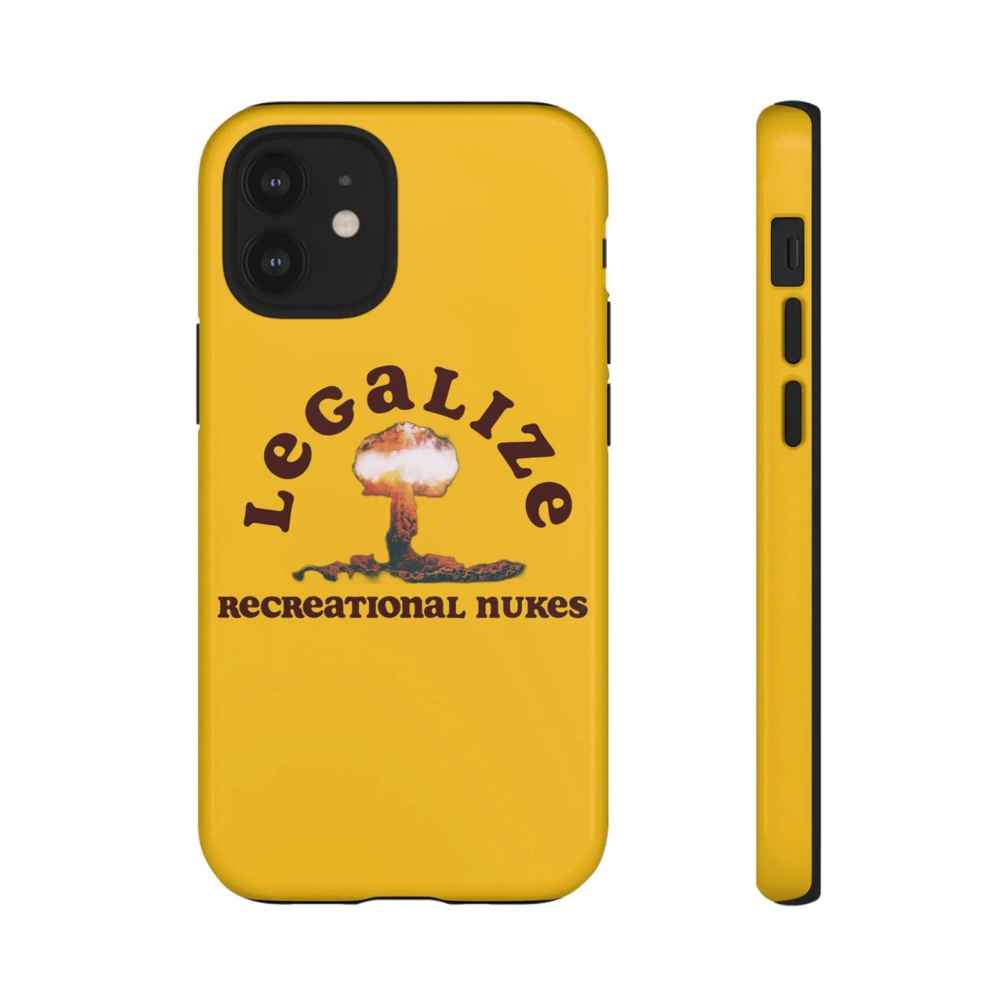 Legalize Recreational Nukes Phone Cases