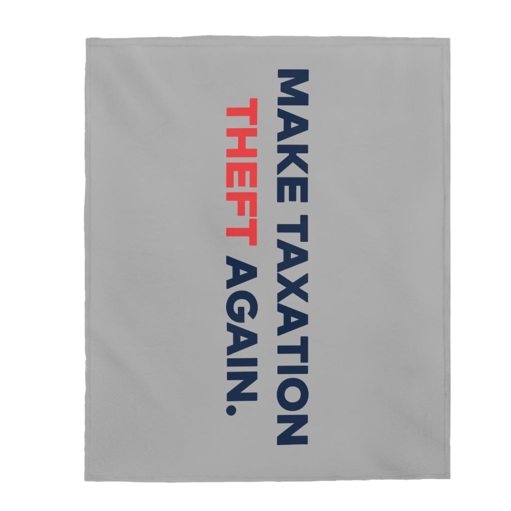 Make Taxation Theft Again Velveteen Plush Blanket