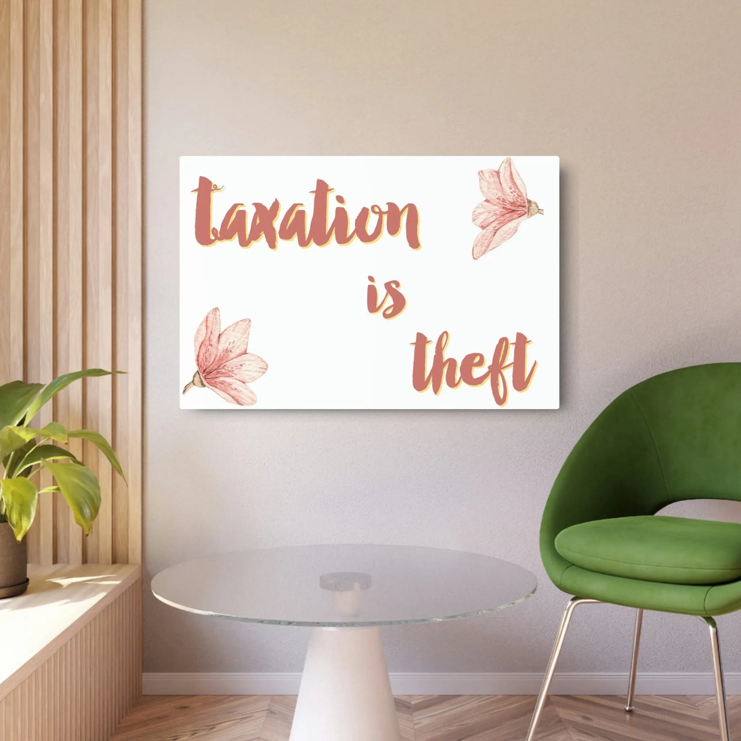 Live, Laugh... Taxation is Theft Metal Art Sign
