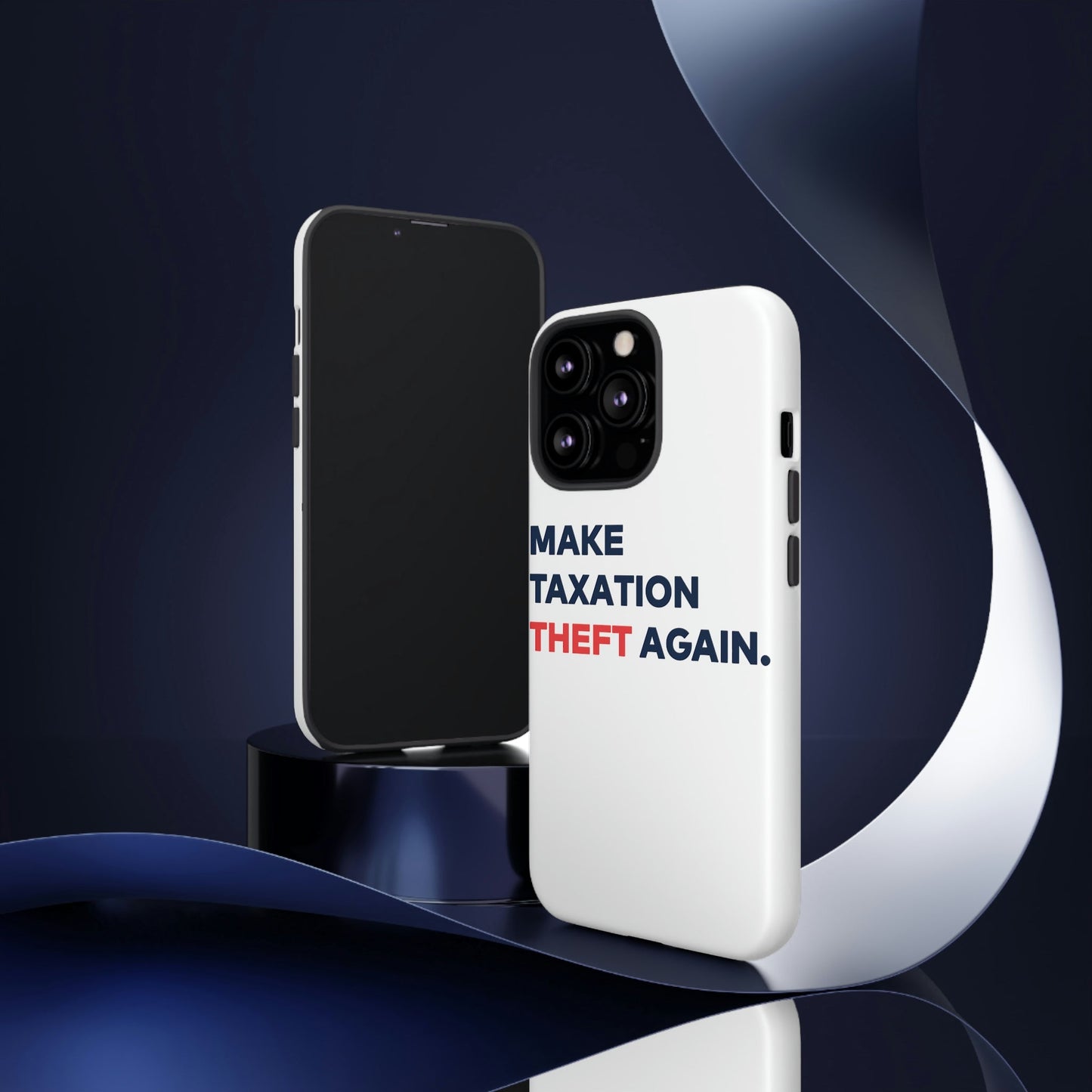 Make Taxation Theft Again Phone Case