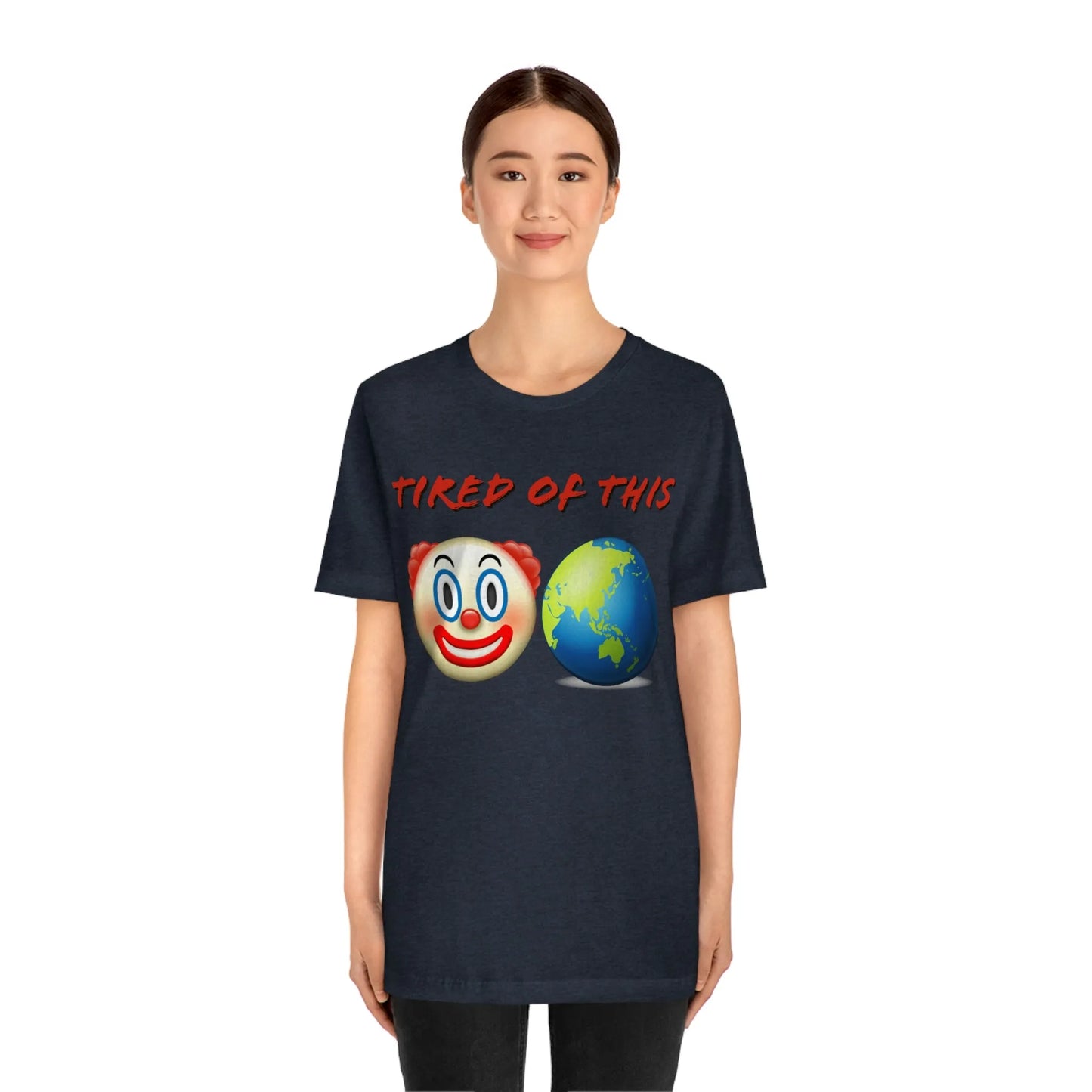 Tired Of This Clown World Emoji T-Shirt