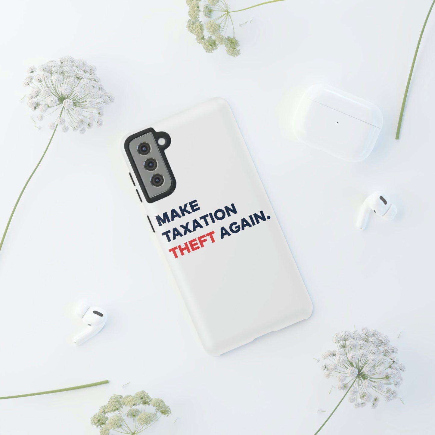 Make Taxation Theft Again Phone Case