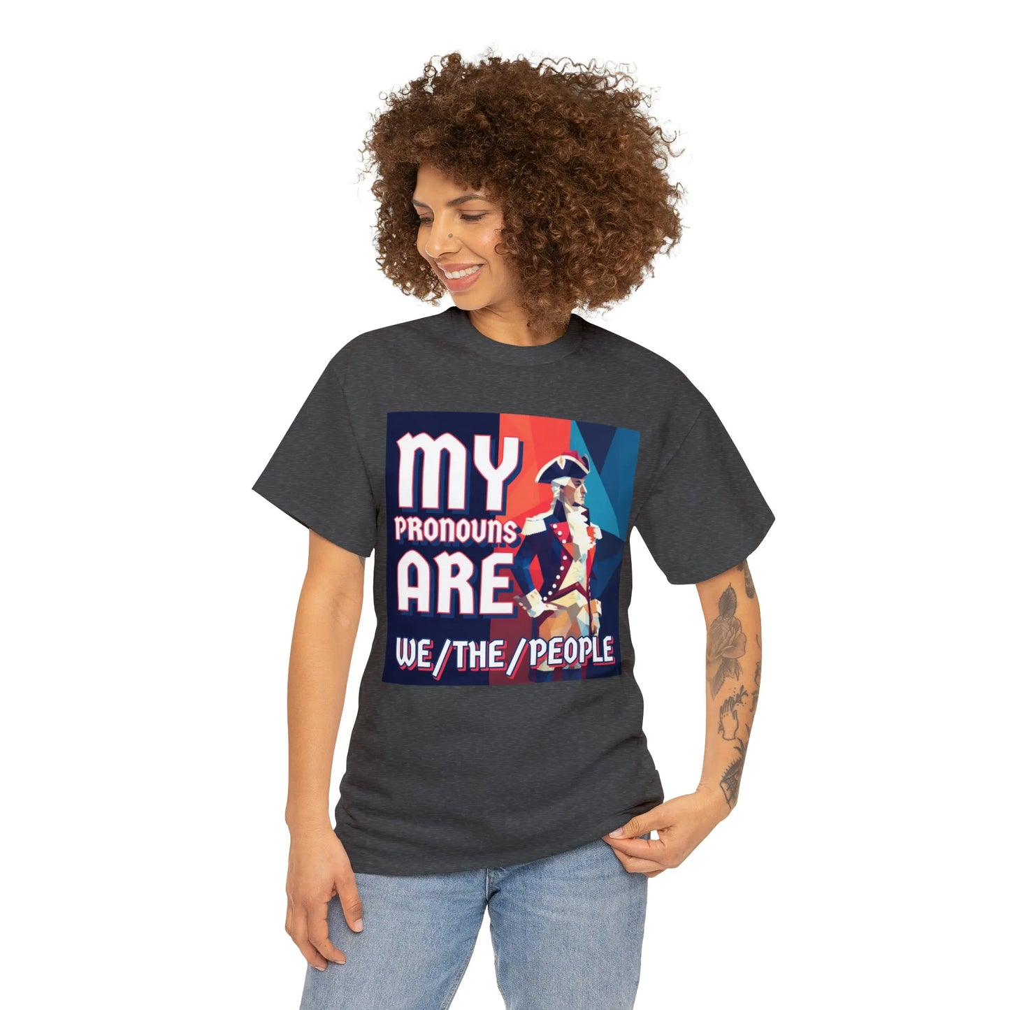 My Pronouns Are We/The/People Unisex Heavy Cotton Tee