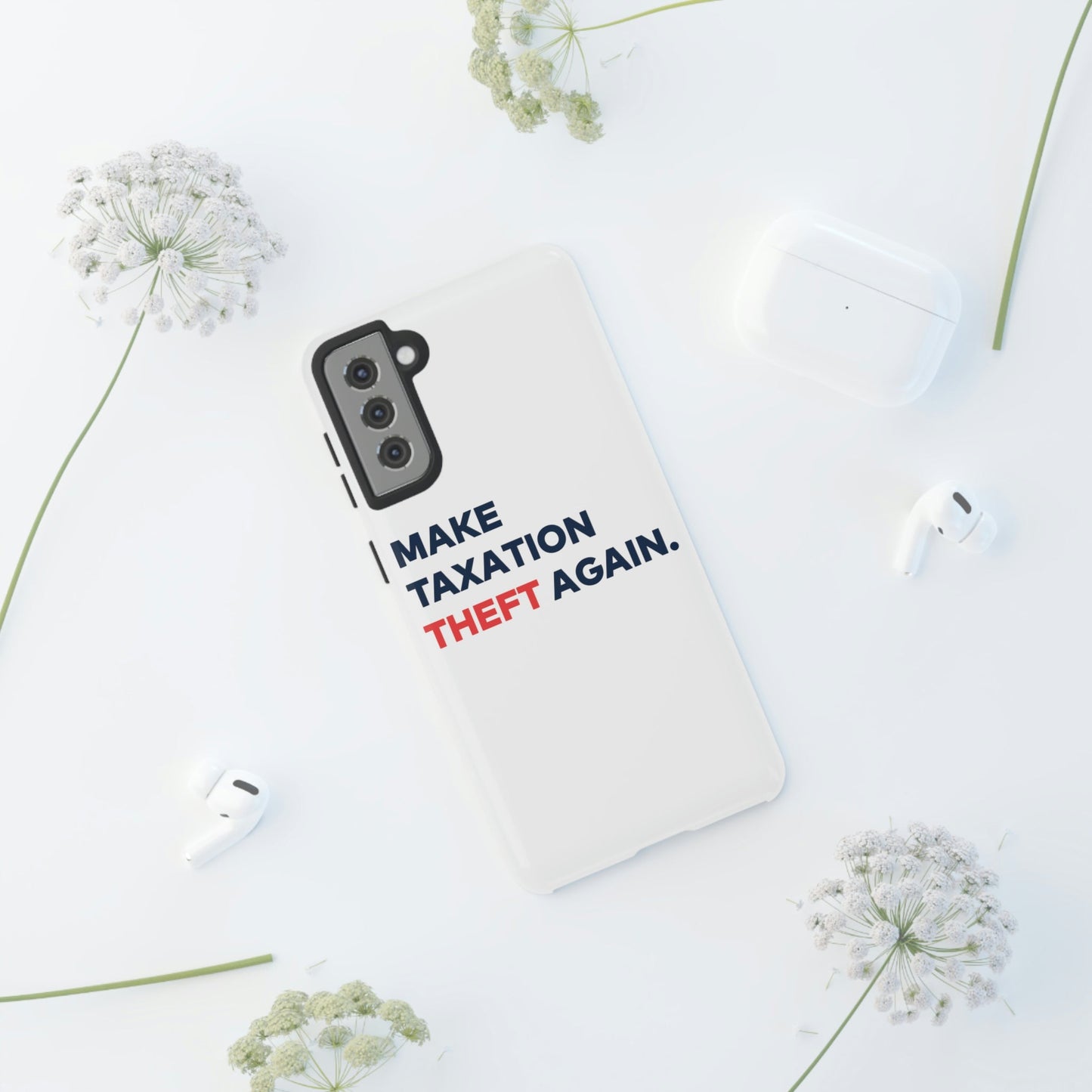 Make Taxation Theft Again Phone Case