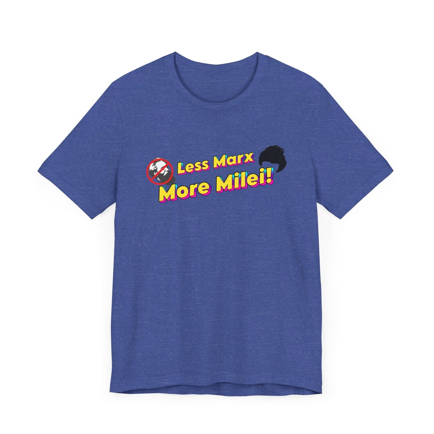Less Marx More Milei T-Shirt - 4LibertyShop.com