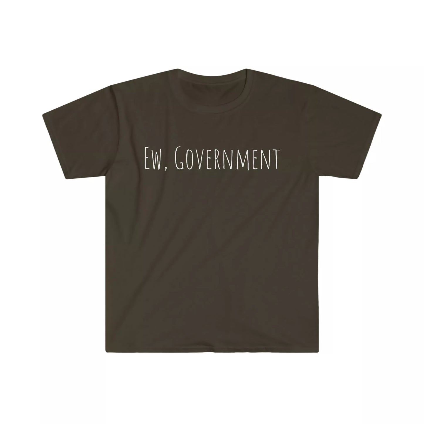 Ew, Government Tee - Anti-Government T-Shirt - 4LibertyShop.com