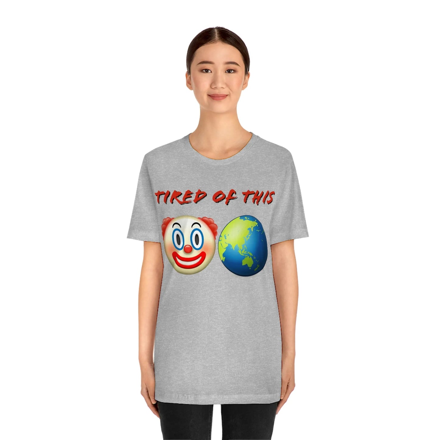 Tired Of This Clown World Emoji T-Shirt