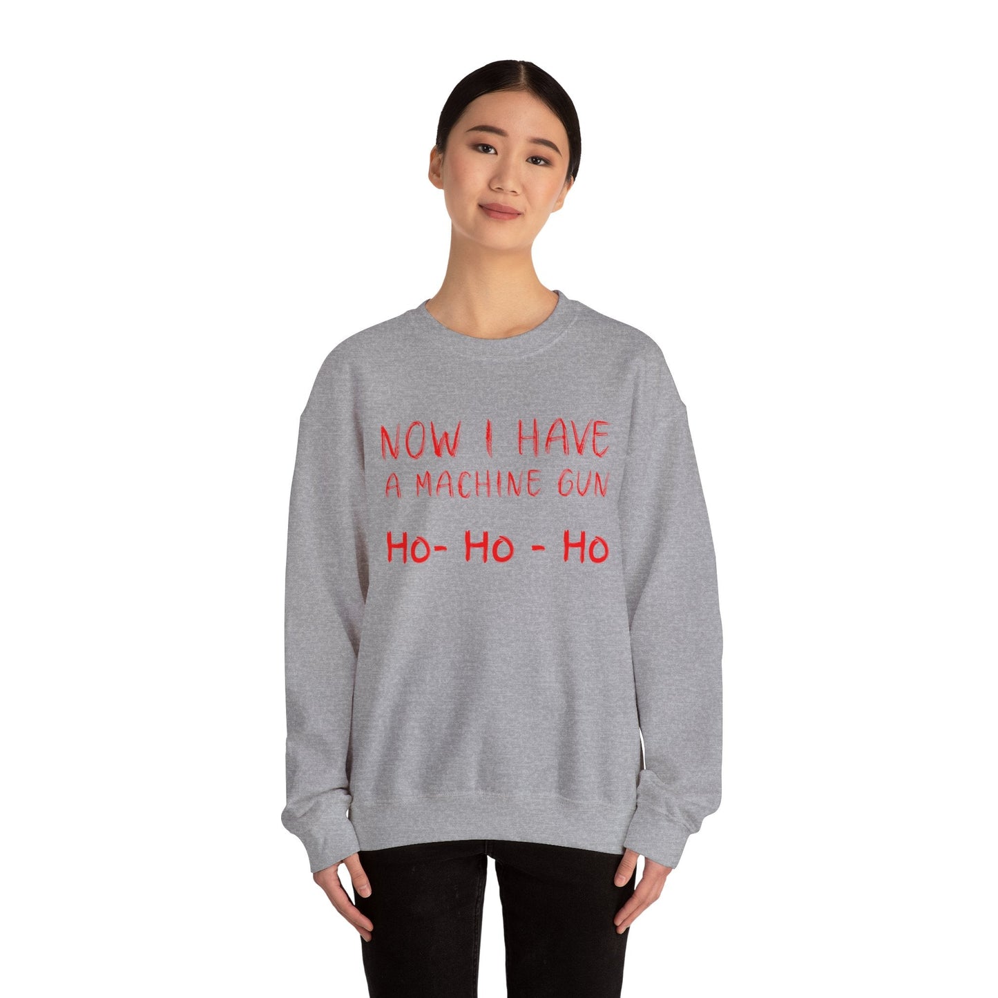 Walton & Johnson: Now I Have a Machine Gun Sweatshirt - 4LibertyShop.com