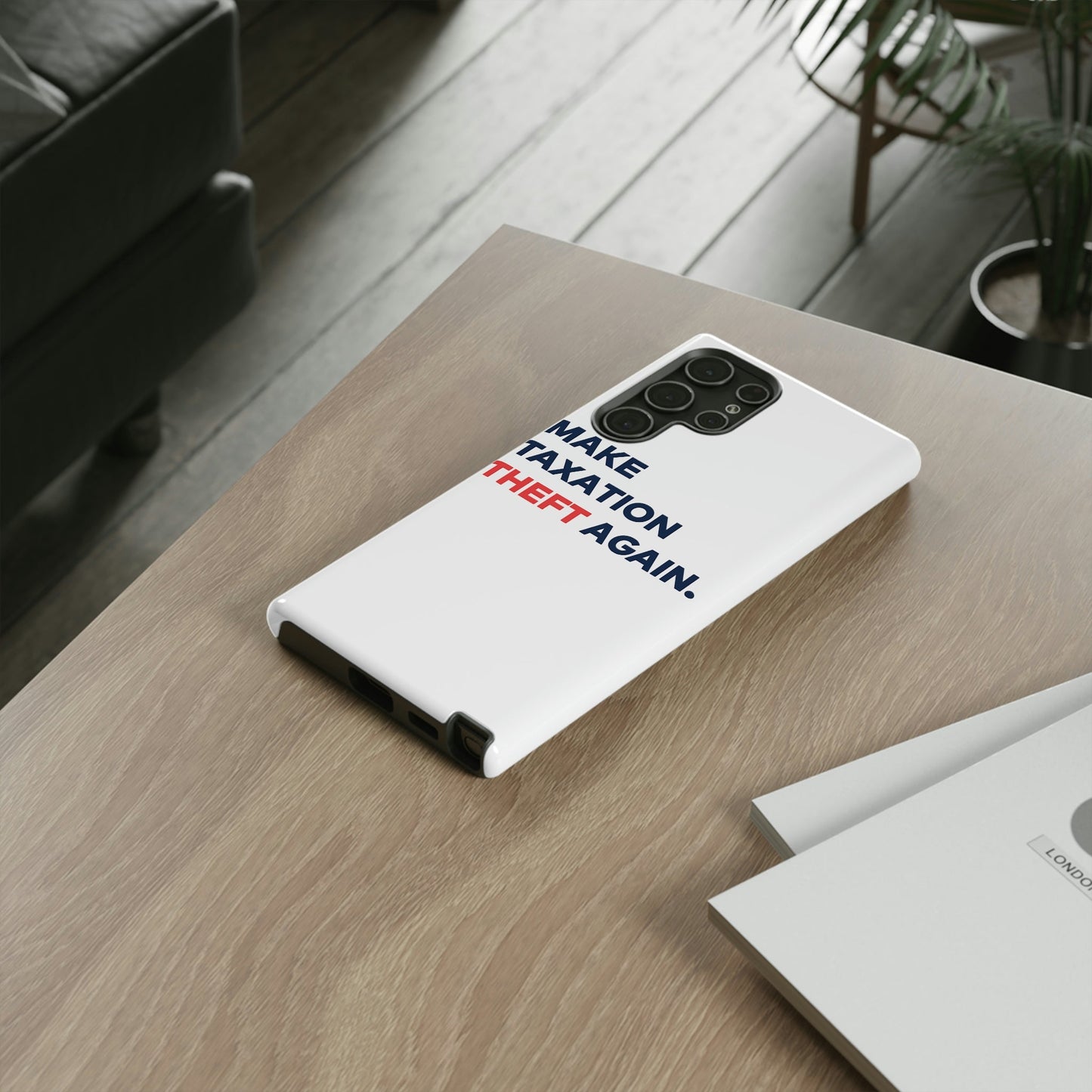 Make Taxation Theft Again Phone Case