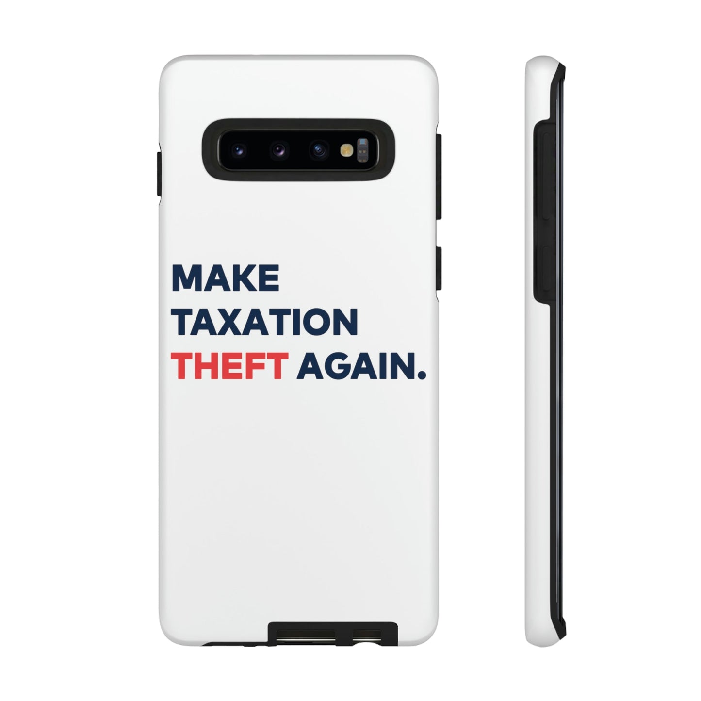 Make Taxation Theft Again Phone Case