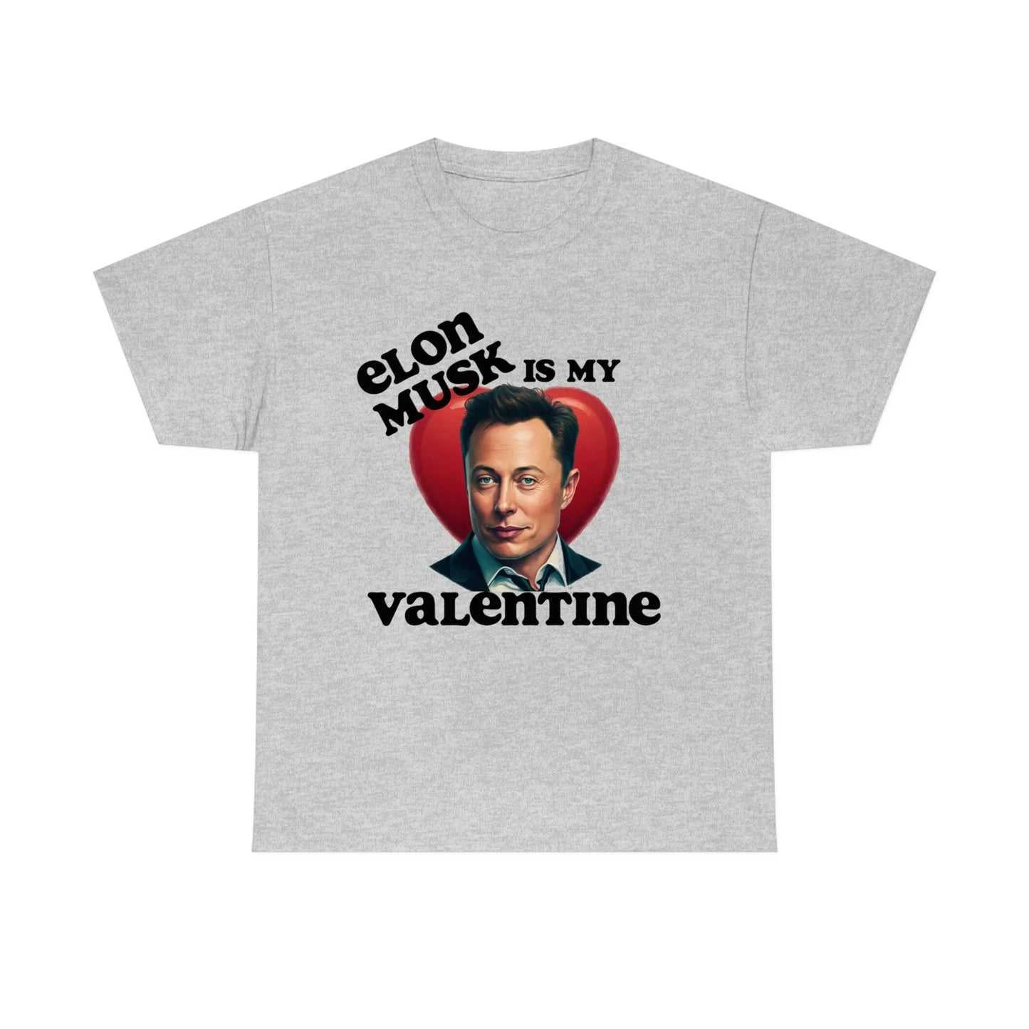 Elon Musk Is My Valentine Tee