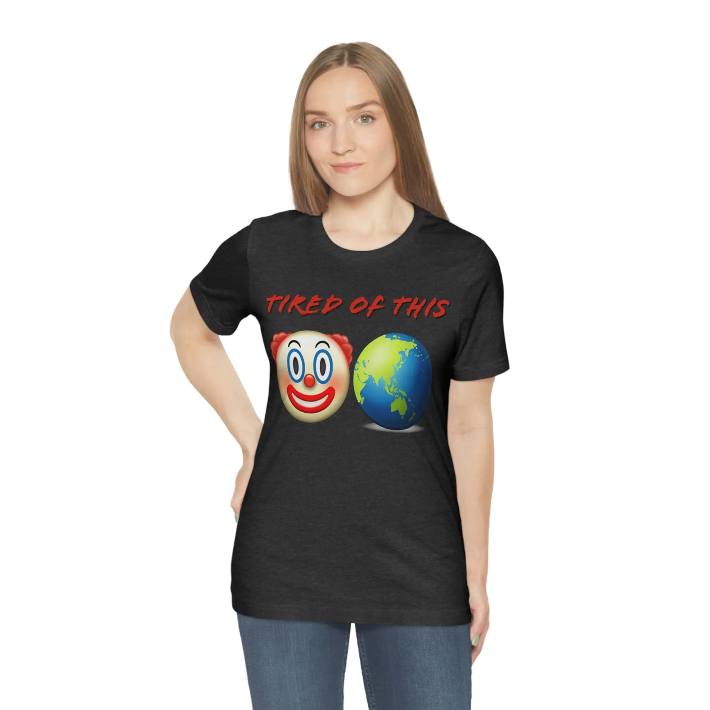 Tired Of This Clown World Emoji T-Shirt