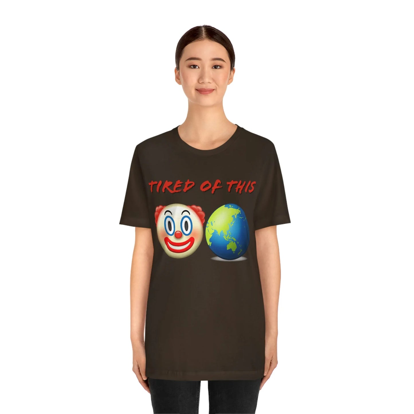 Tired Of This Clown World Emoji T-Shirt
