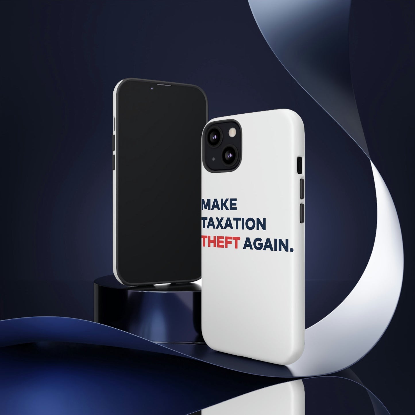 Make Taxation Theft Again Phone Case