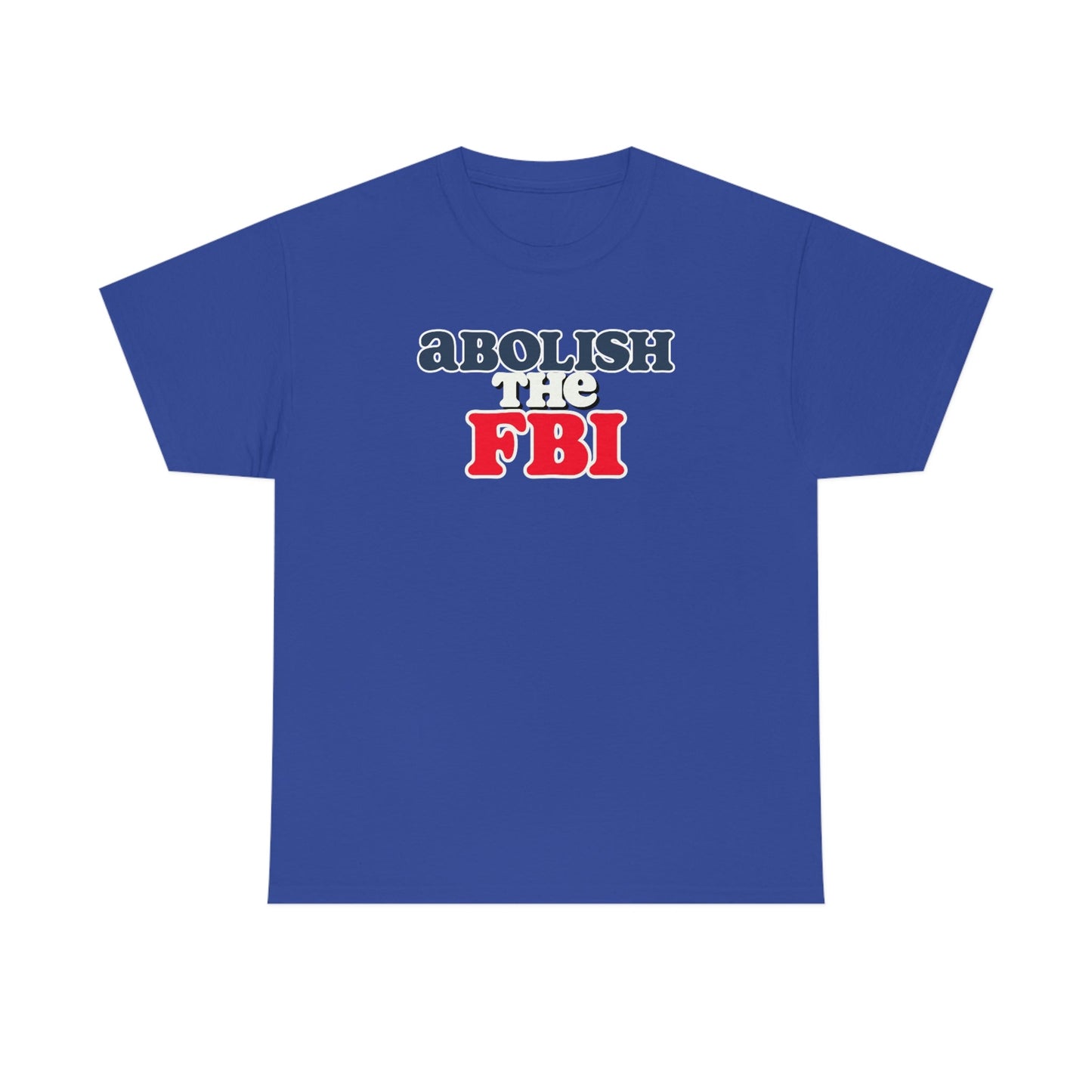 Abolish the FBI Tee