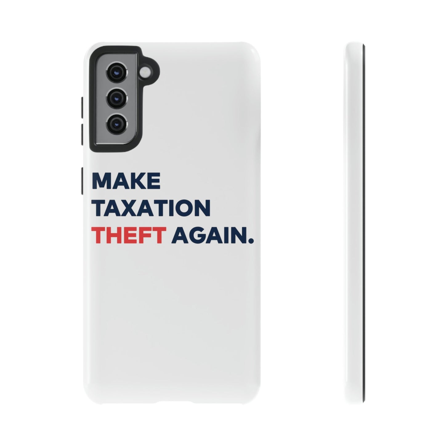 Make Taxation Theft Again Phone Case