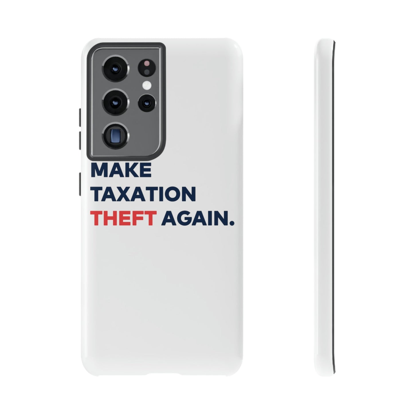 Make Taxation Theft Again Phone Case